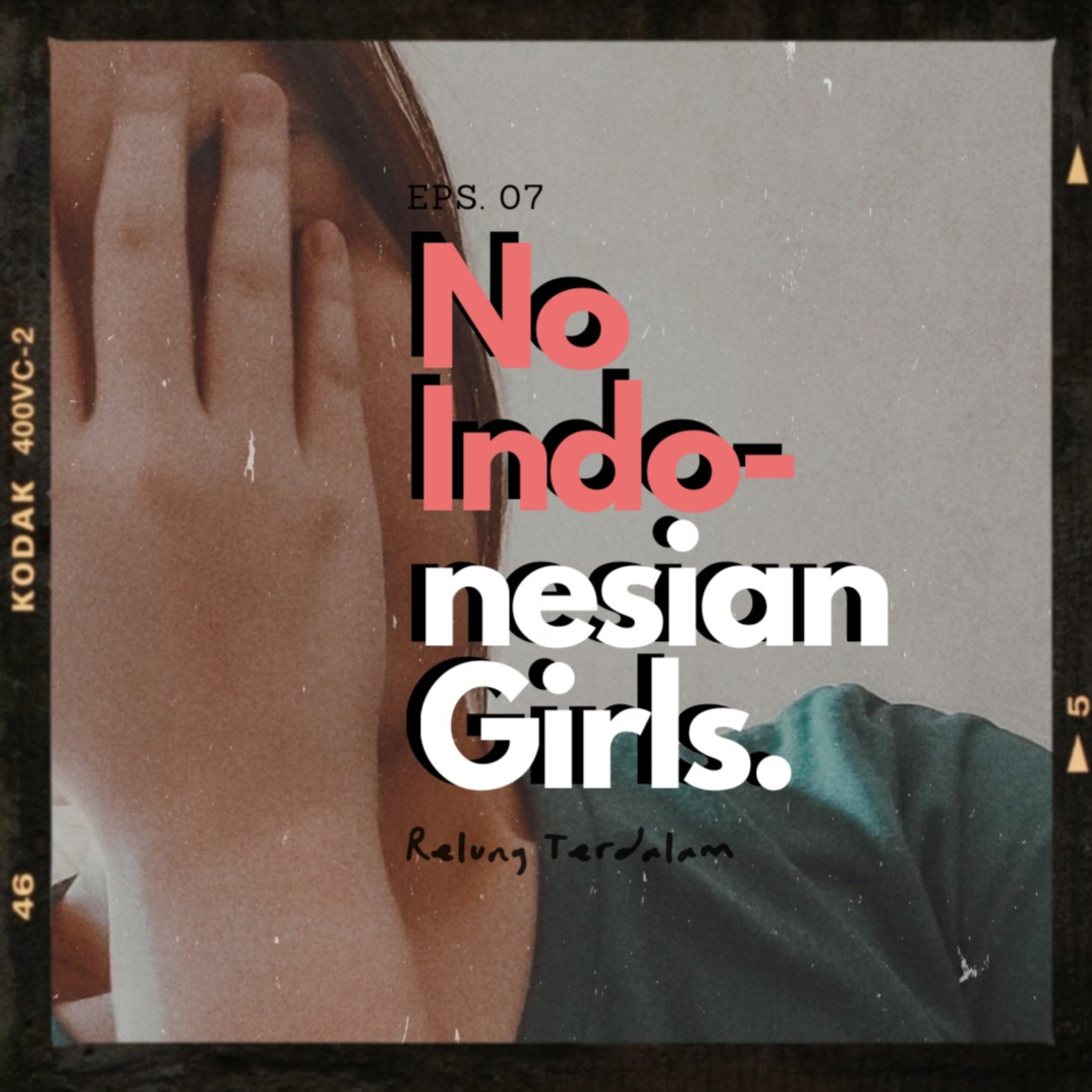 No Indonesian Girls. episode artwork