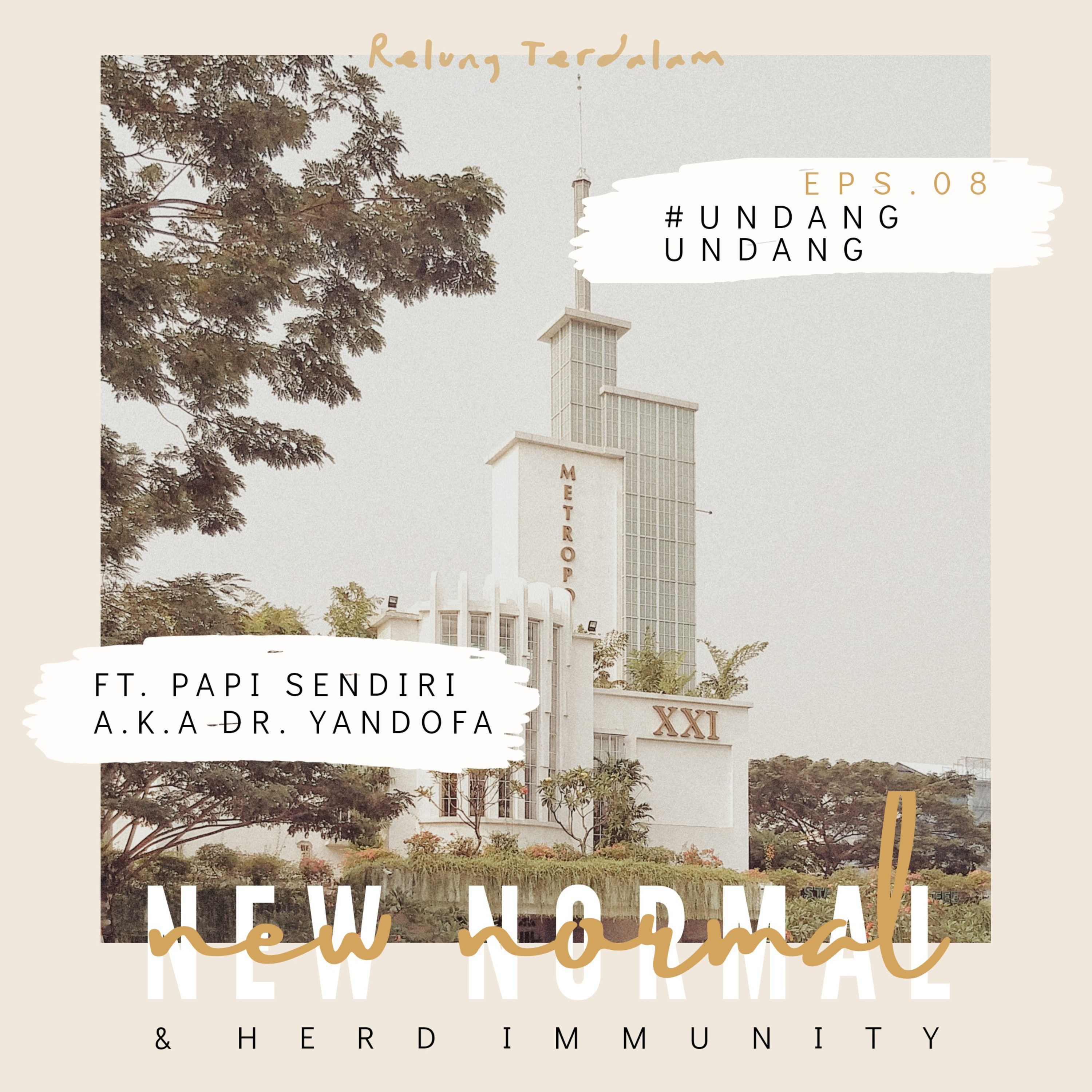 "New Normal" #undangundang ft. Papi a.k.a dr. Yandofa episode artwork