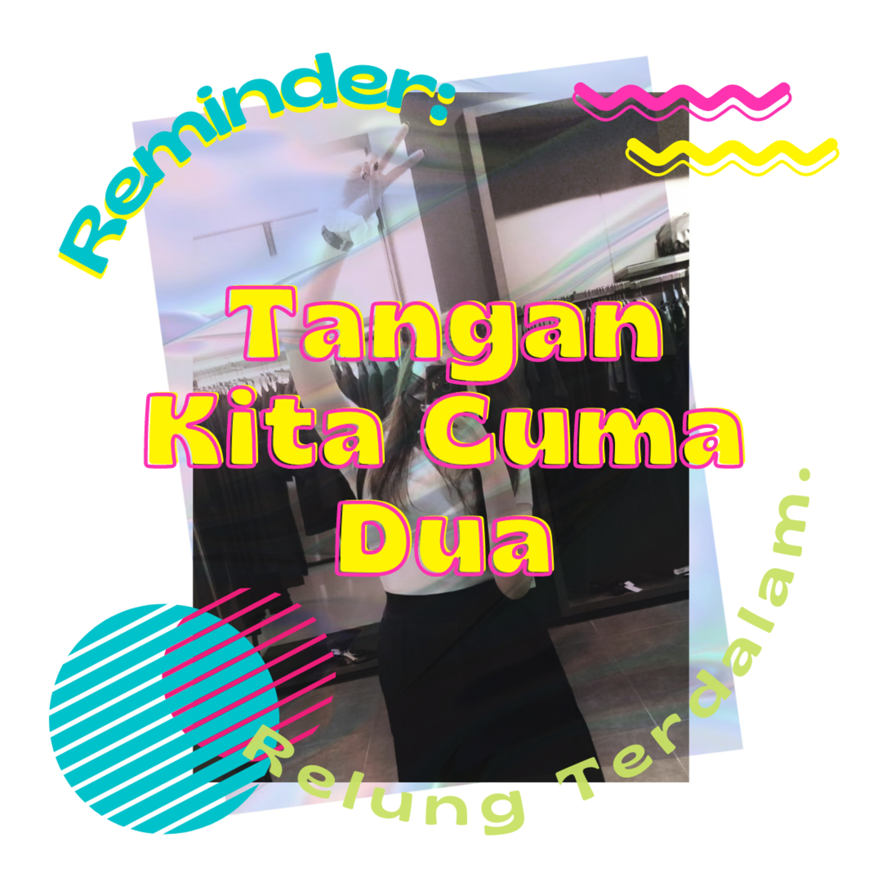 Reminder: Tangan Kita Cuma Dua. episode artwork