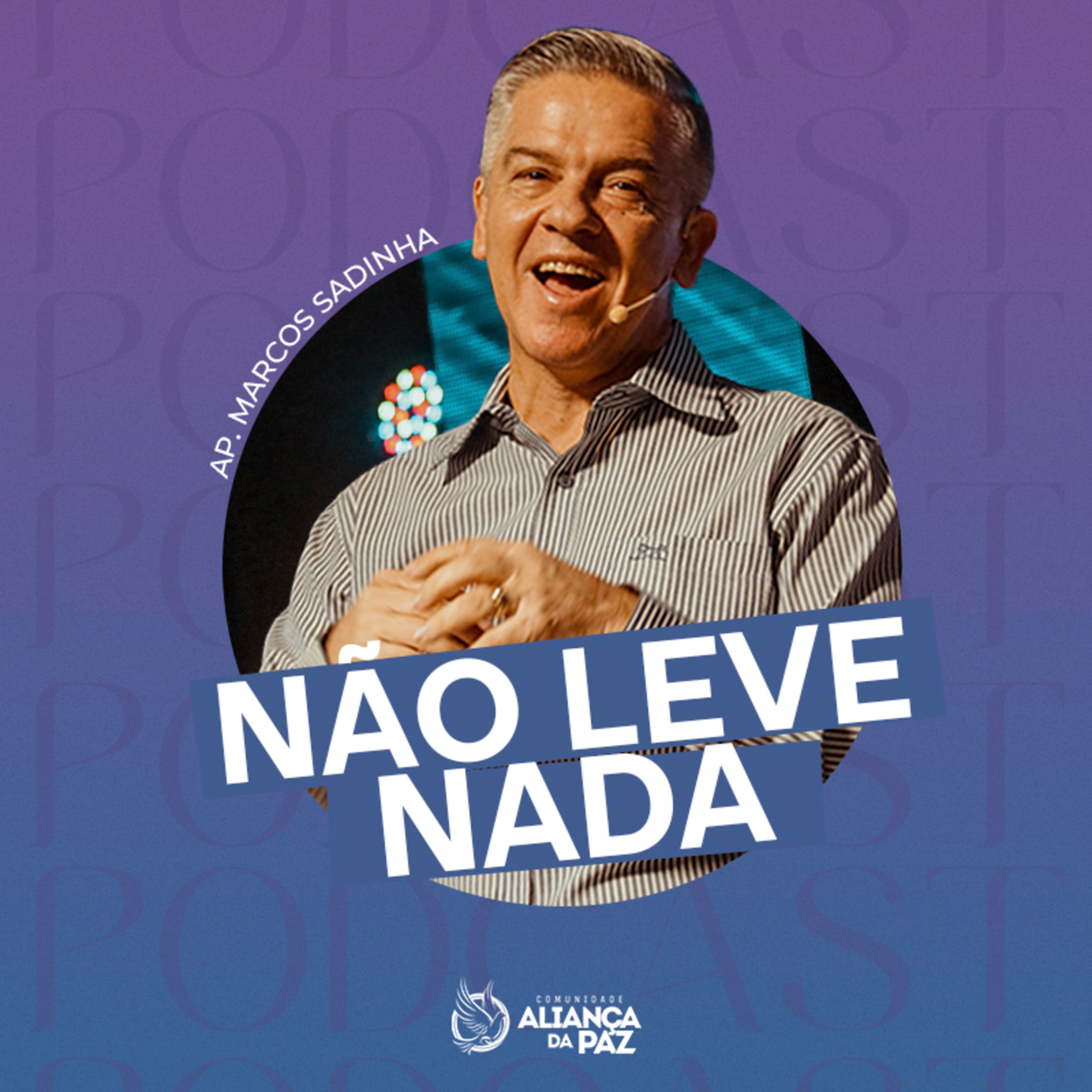 Não leve nada - Ap. Marcos Sardinha episode artwork