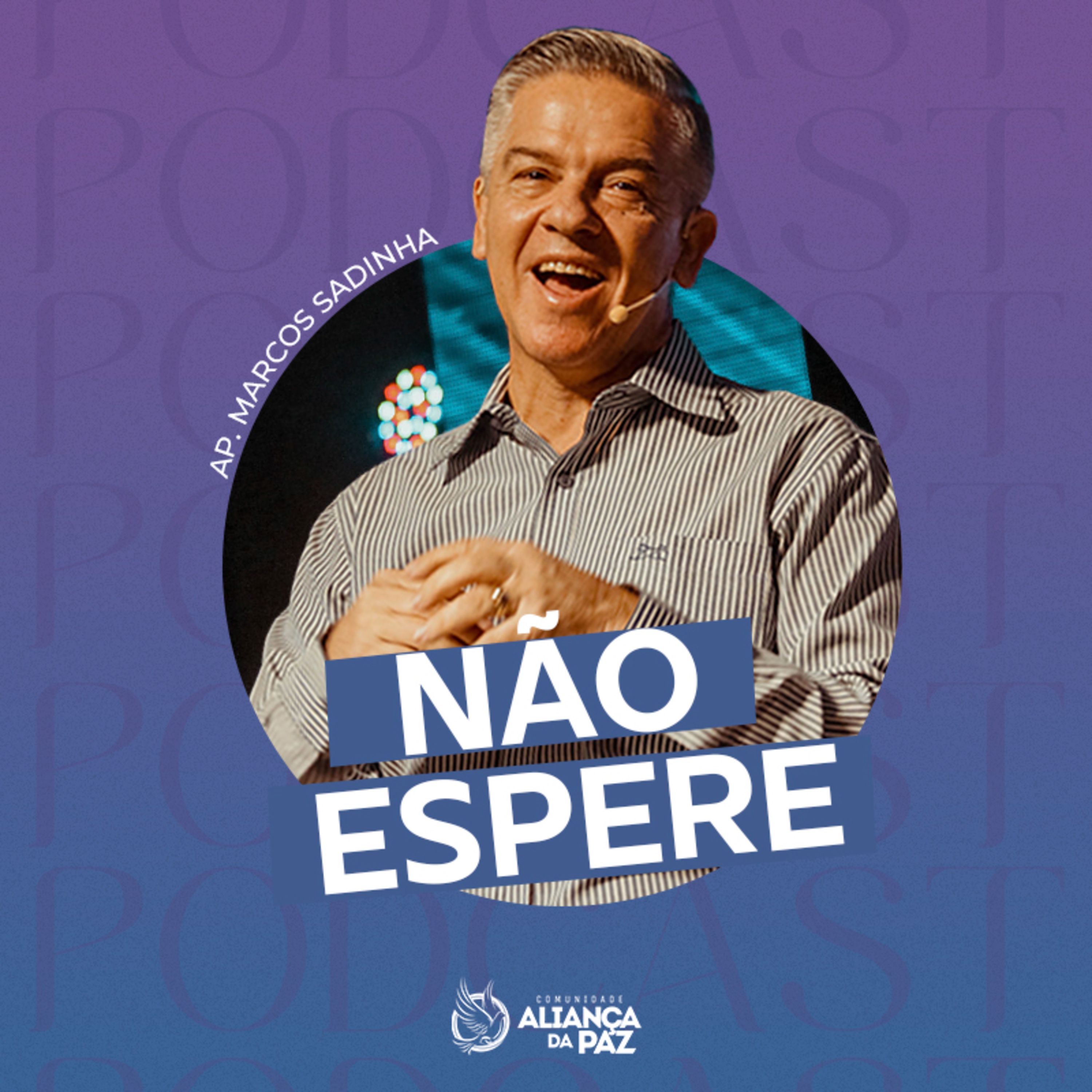 Não espere - Ap. Marcos Sardinha  episode artwork