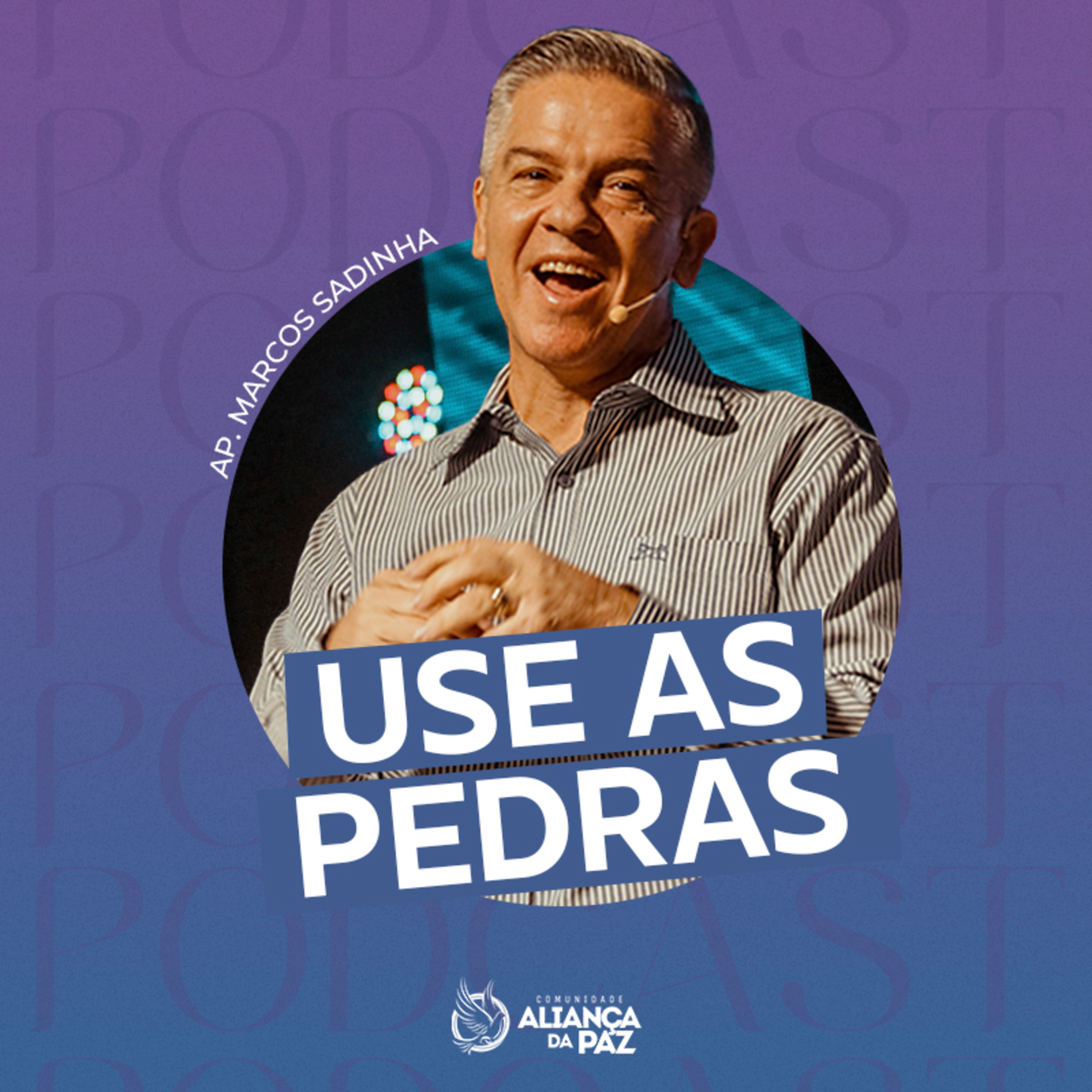 Use as pedras - Ap. Marcos Sardinha  episode artwork