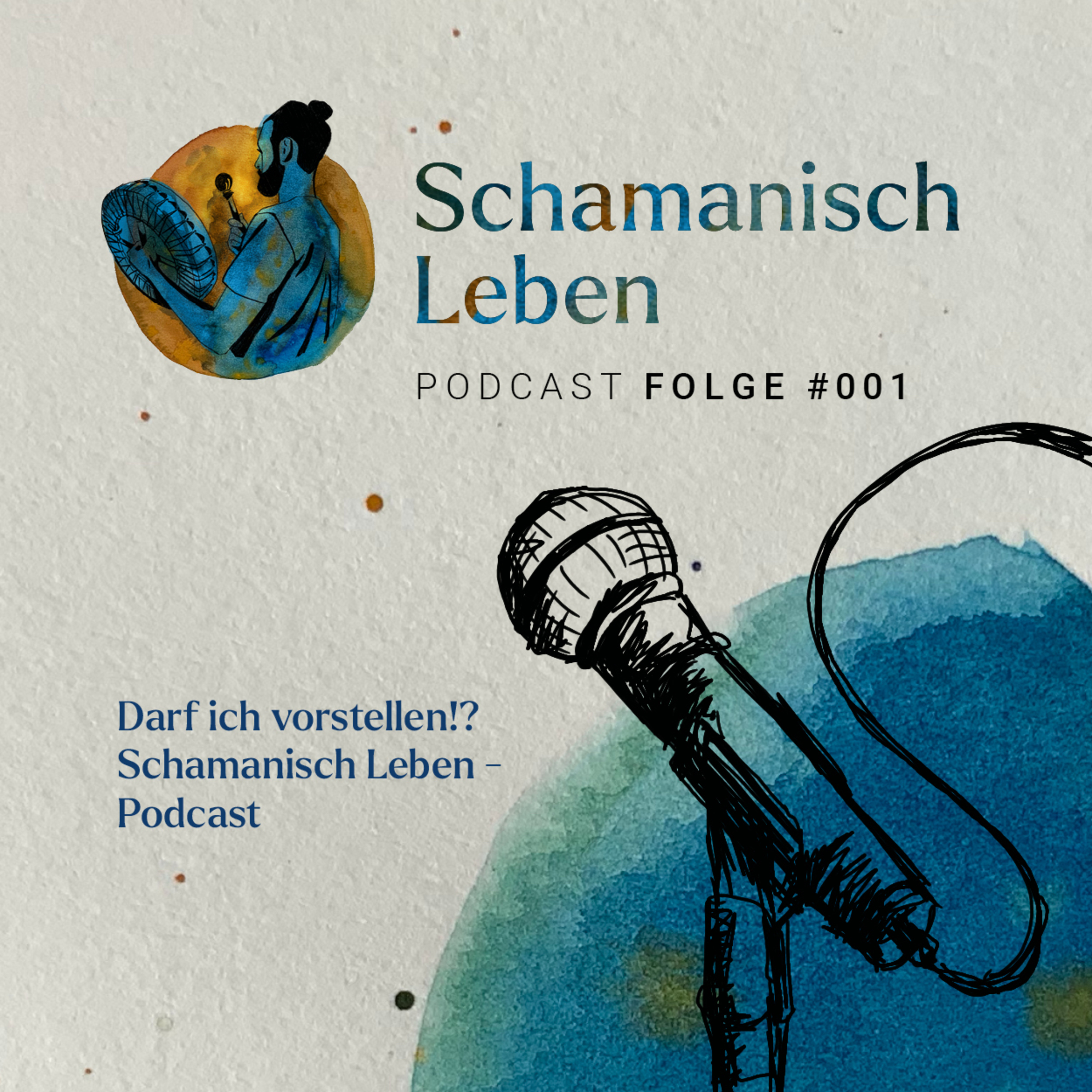 Darf ich vorstellen?! Schamanisch Leben - Podcast episode artwork