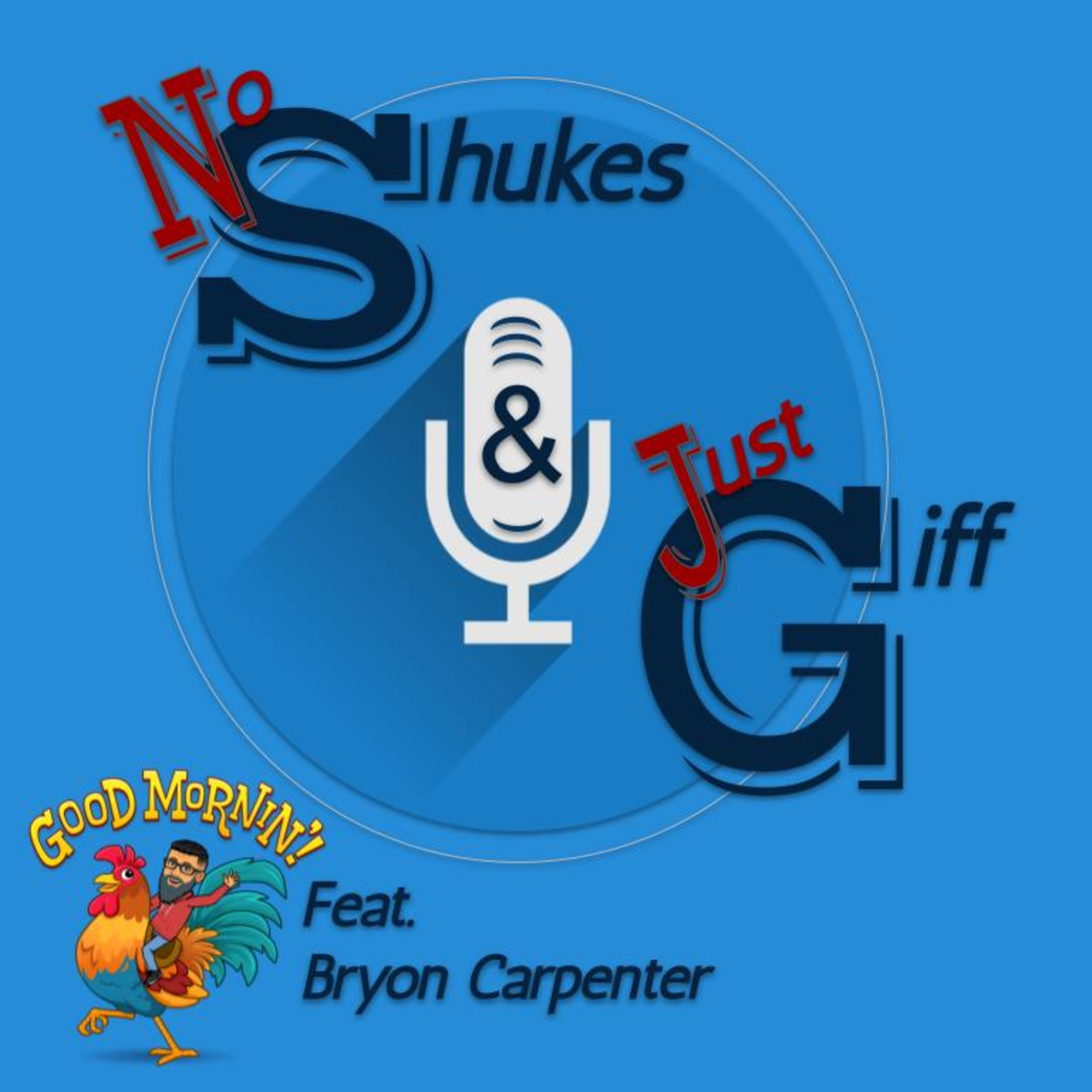 Shukes and Giff The Podcast
