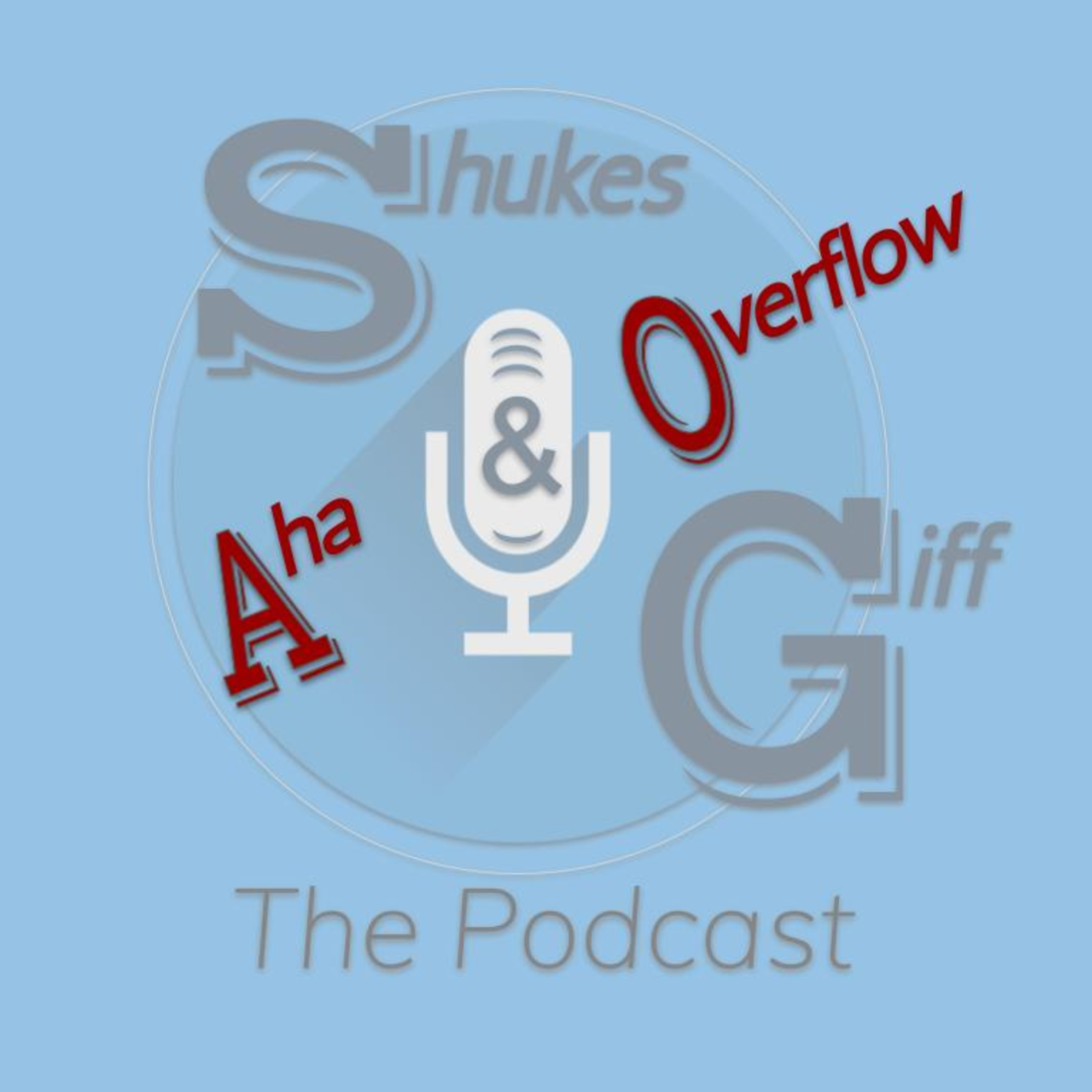 Shukes and Giff The Podcast