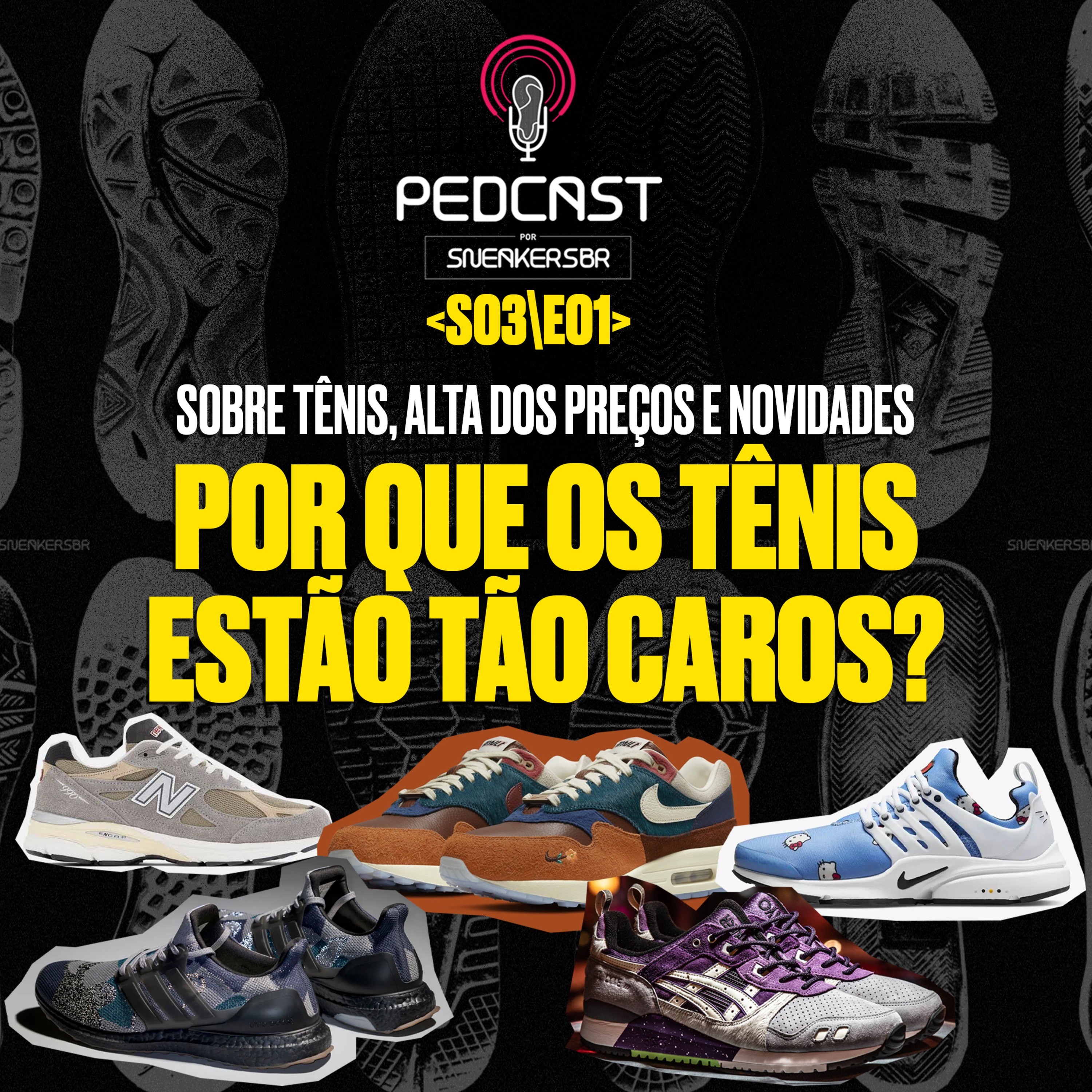 Pedcast por SneakersBR