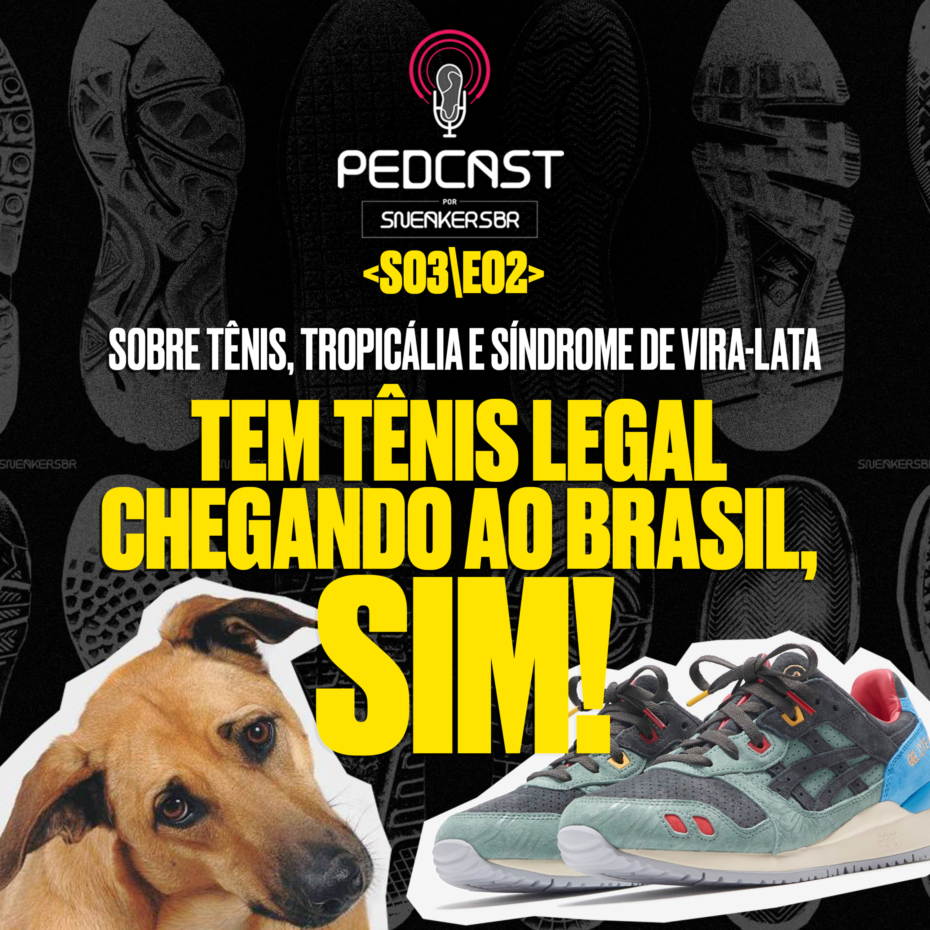 Pedcast por SneakersBR