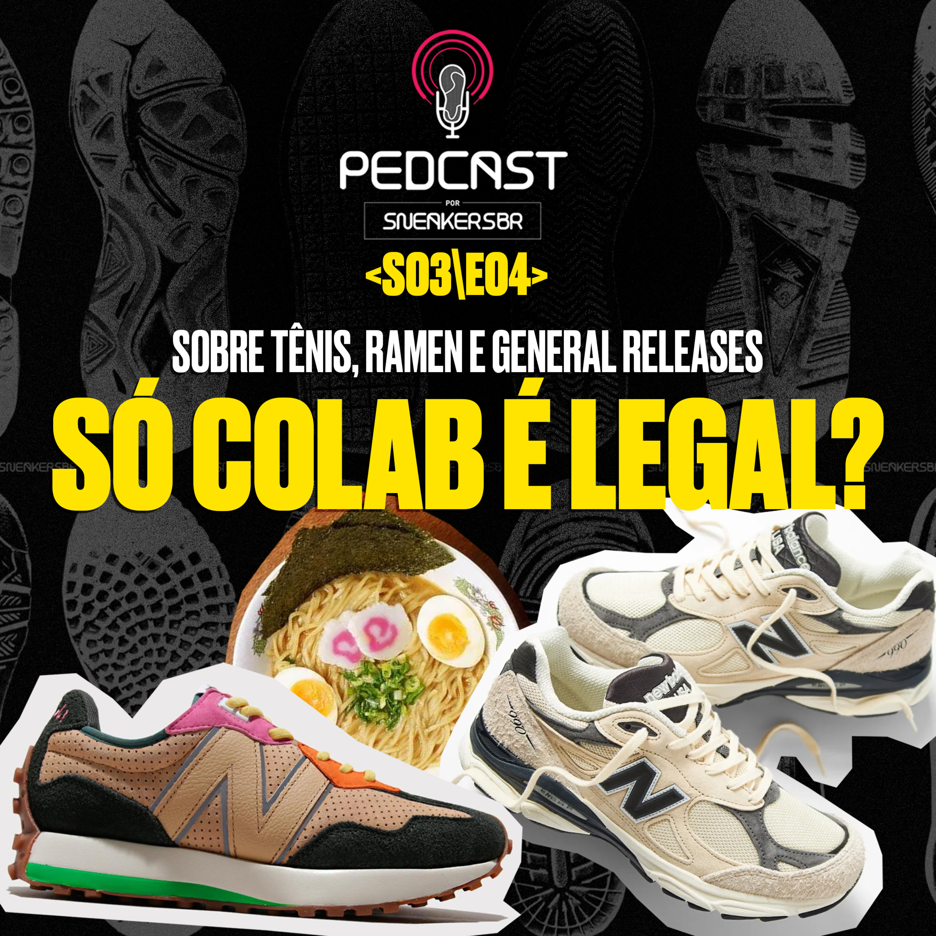 Pedcast por SneakersBR