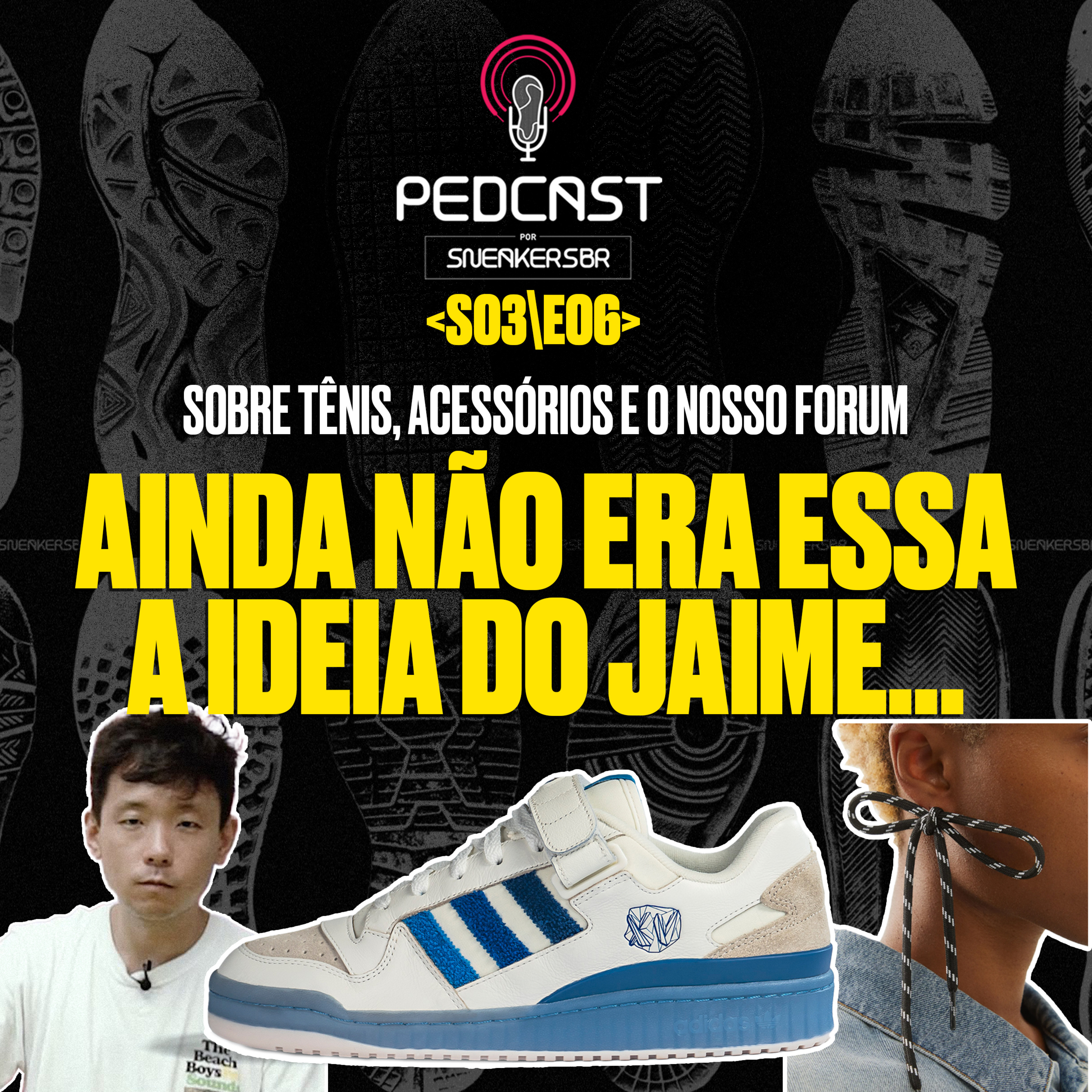 Pedcast por SneakersBR