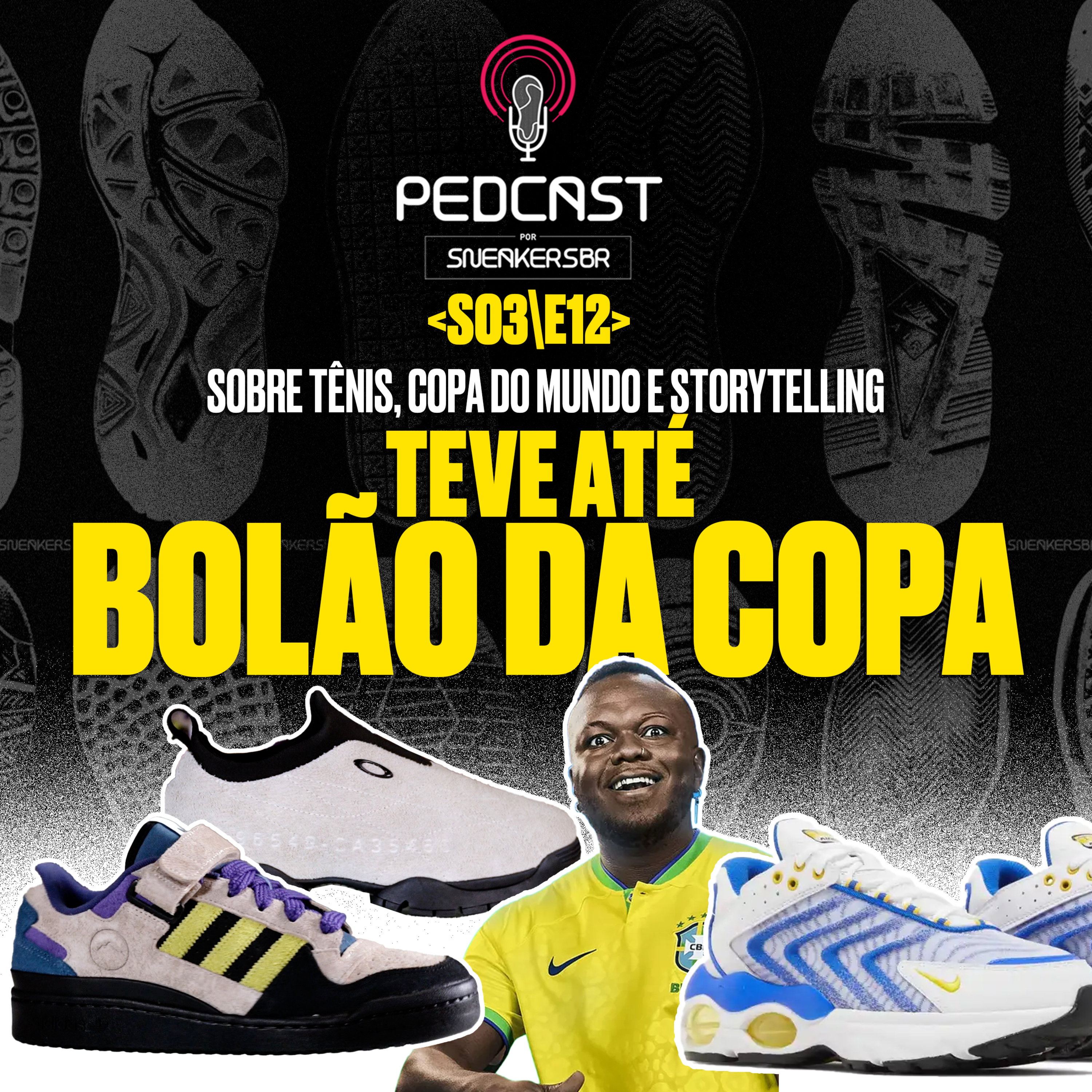 Pedcast por SneakersBR