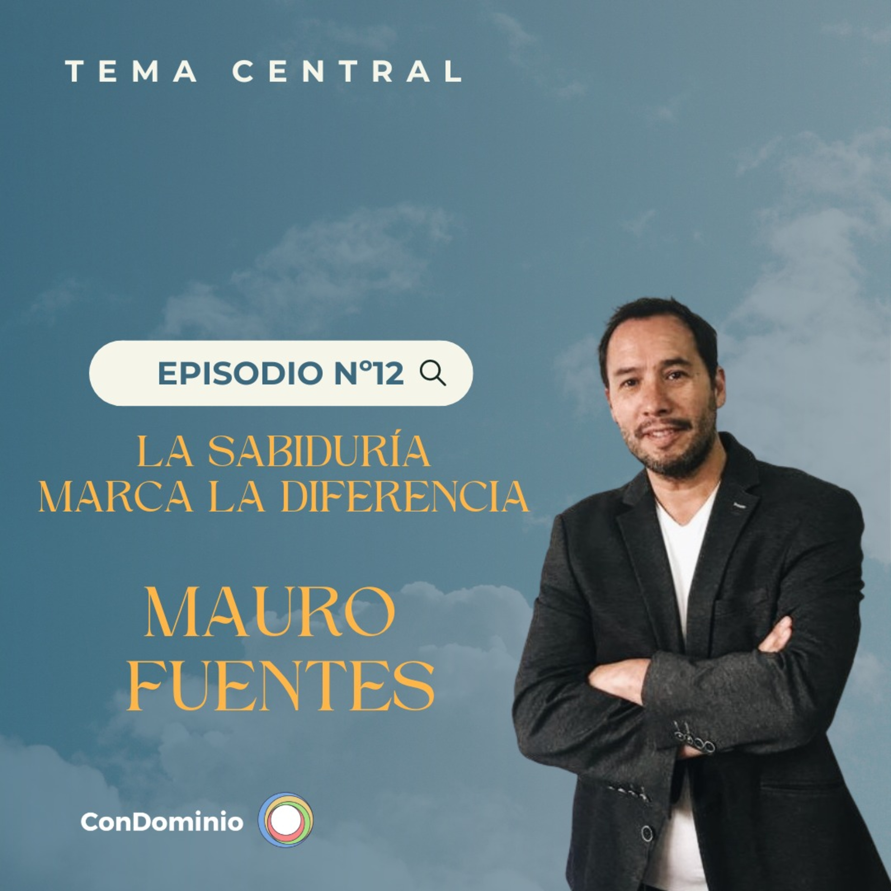 La Sabiduría marca la diferencia - Mauro Fuentes episode artwork
