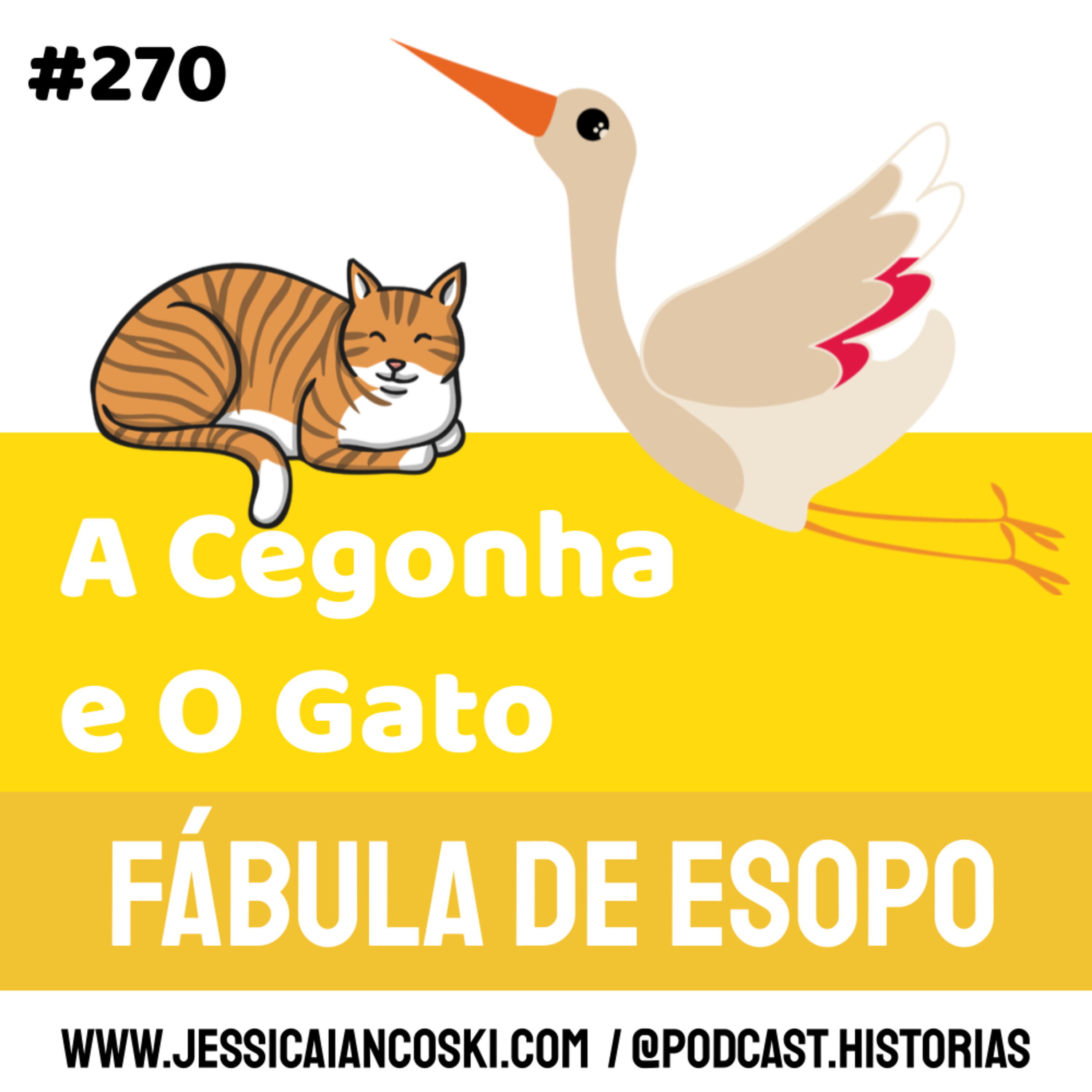 #270 A Cegonha e O Gato: Fábula de Esopo | Podcast Infantil
