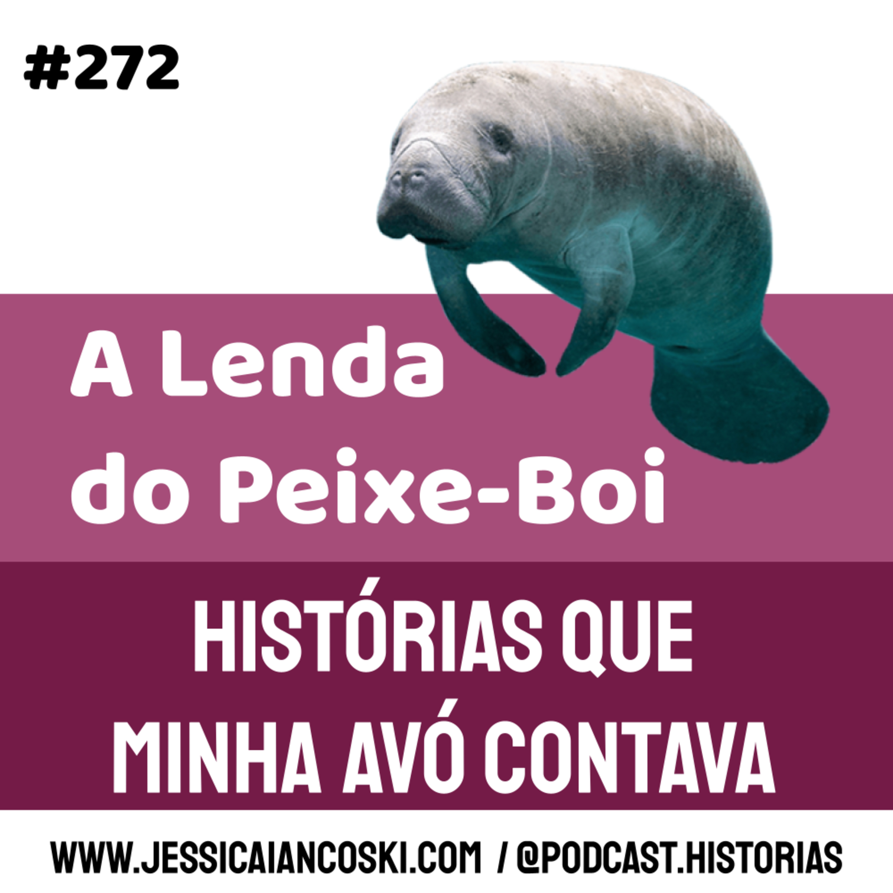 #272 A Lenda do Peixe-Boi: História Indígena | Histórias Que Minha Avó Contava