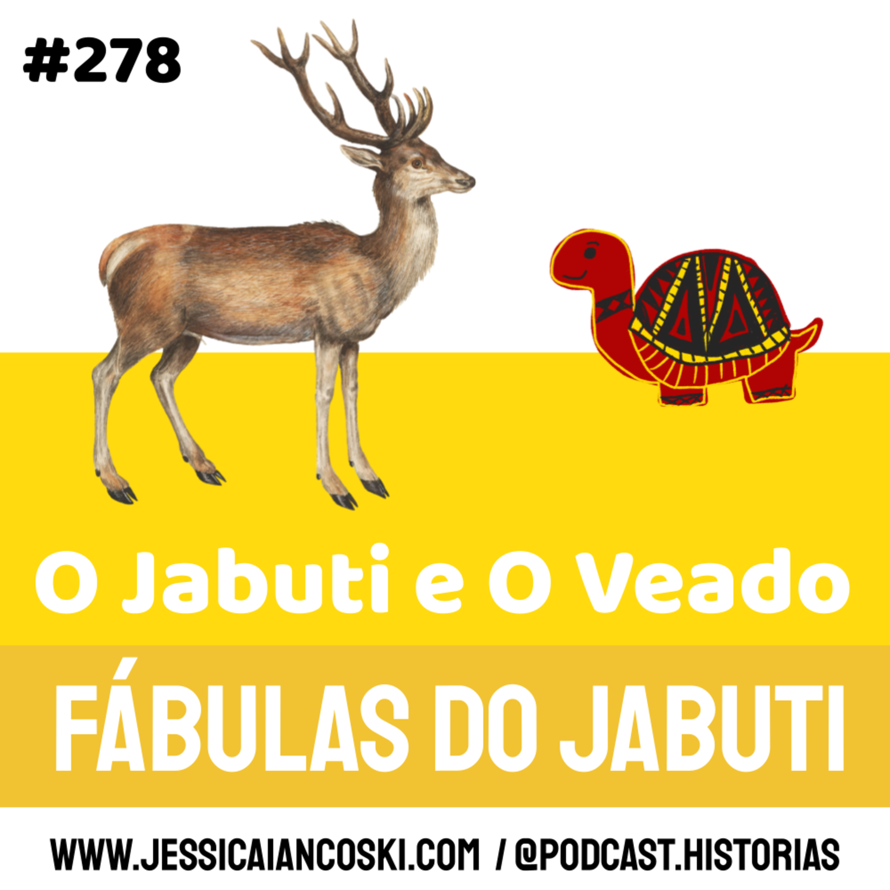 #278 O Jabuti e O Veado: Fábulas do Jabuti | Podcast Infantil