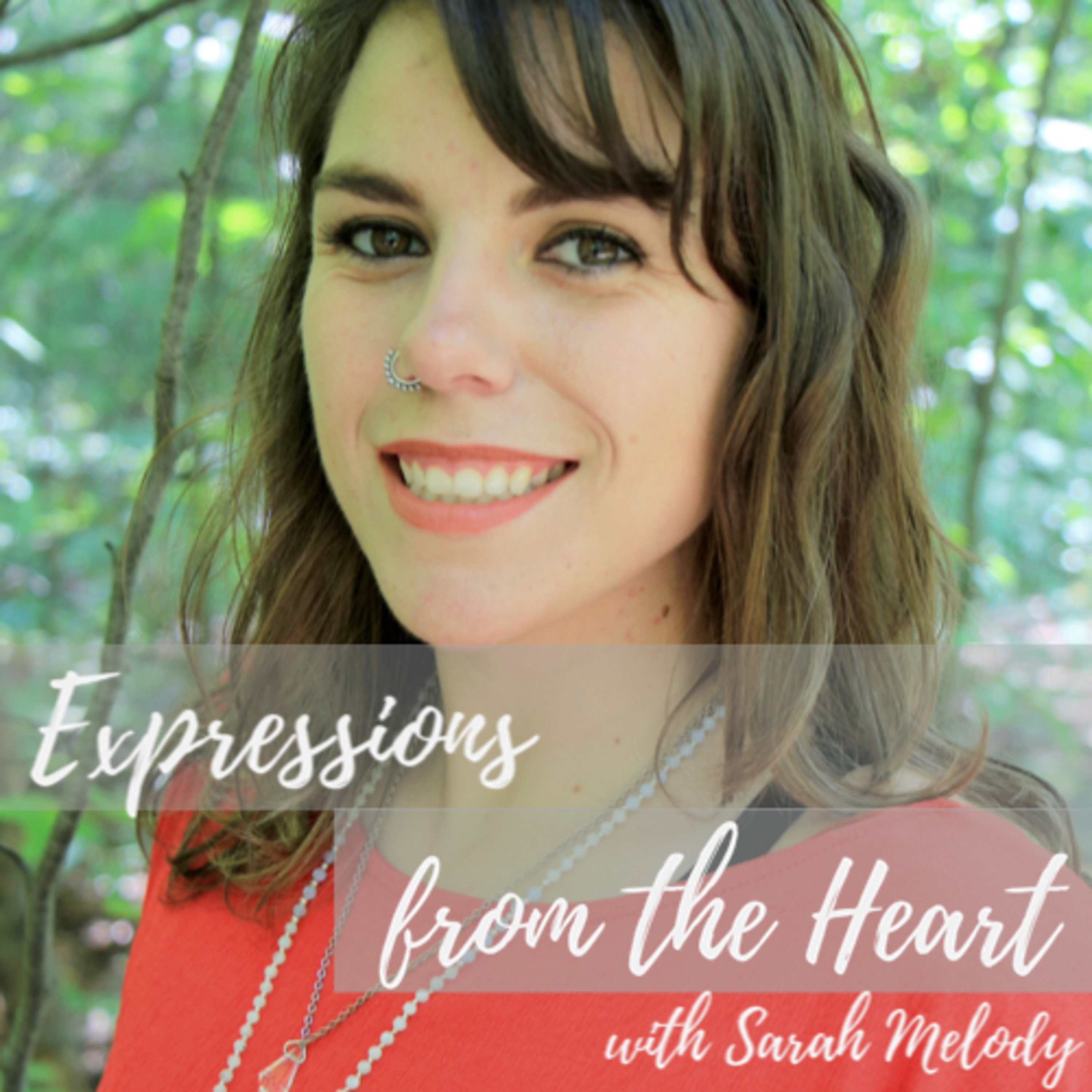 Expressions from the Heart with Sarah Melody