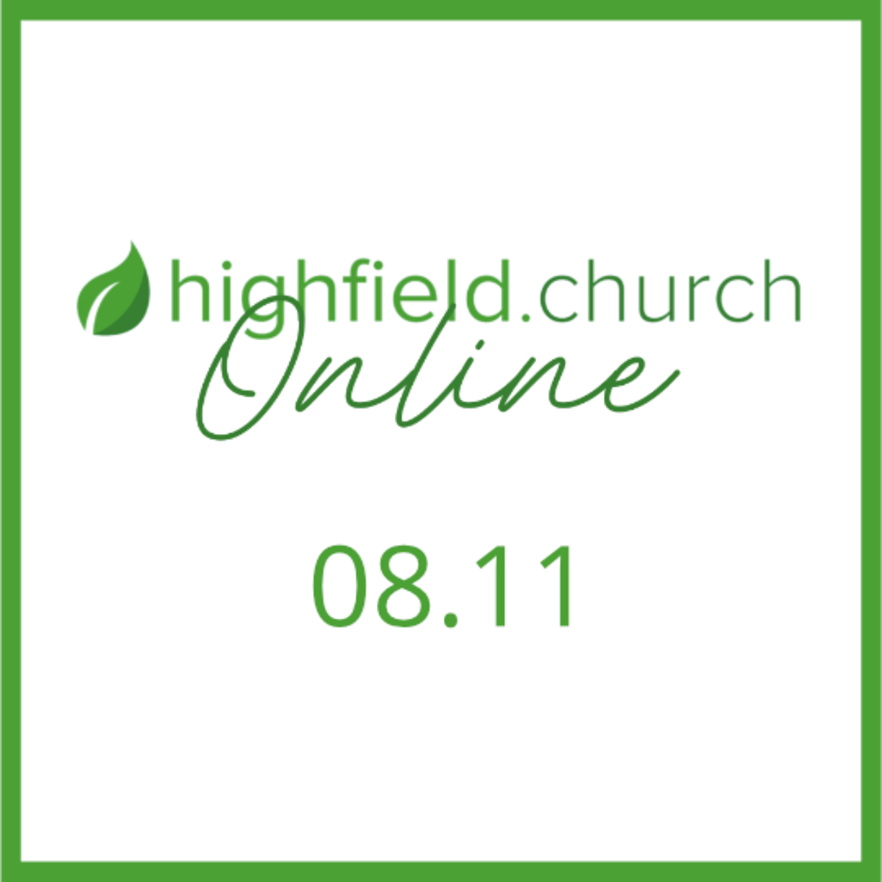 Highfield Church // Podcast