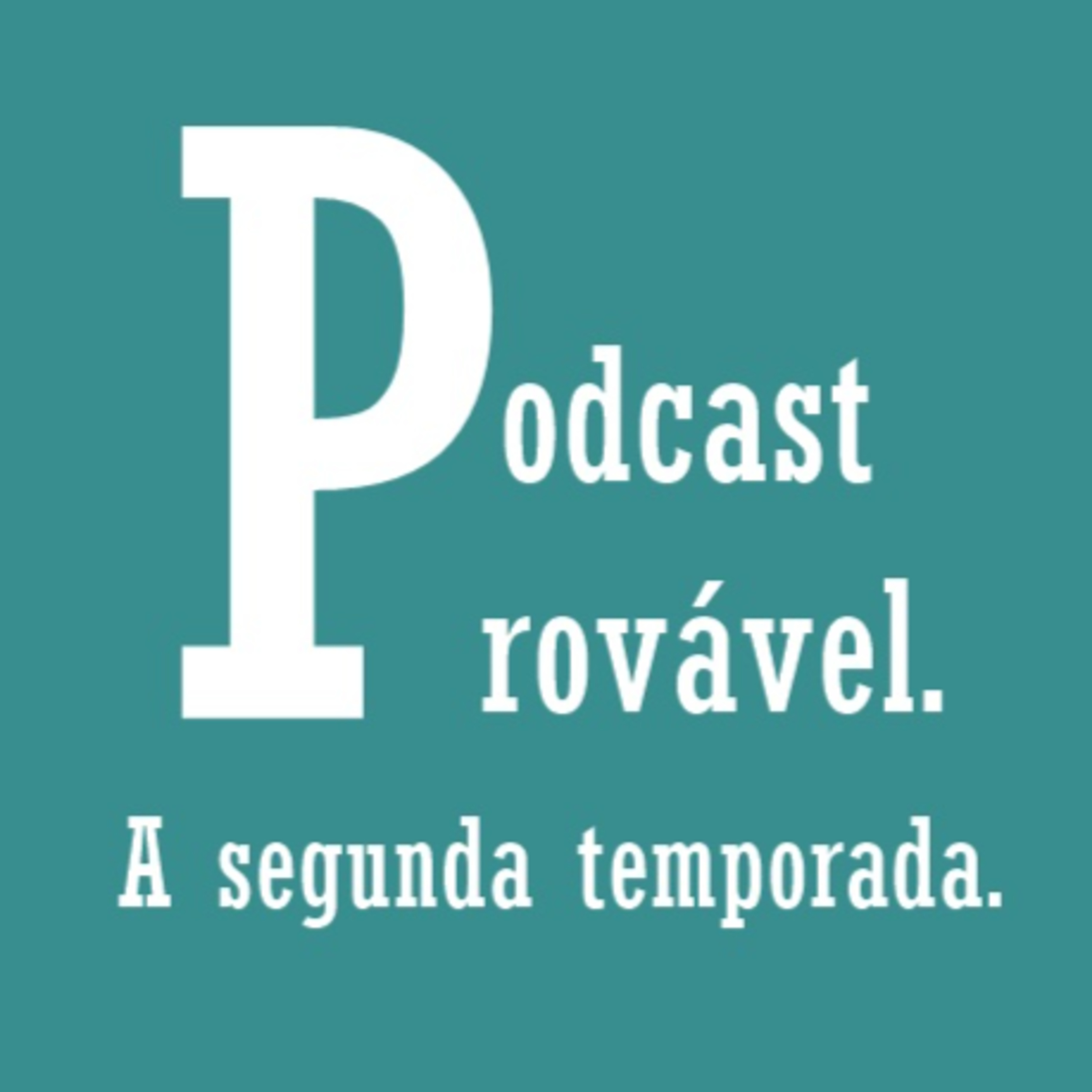 podcast provável
