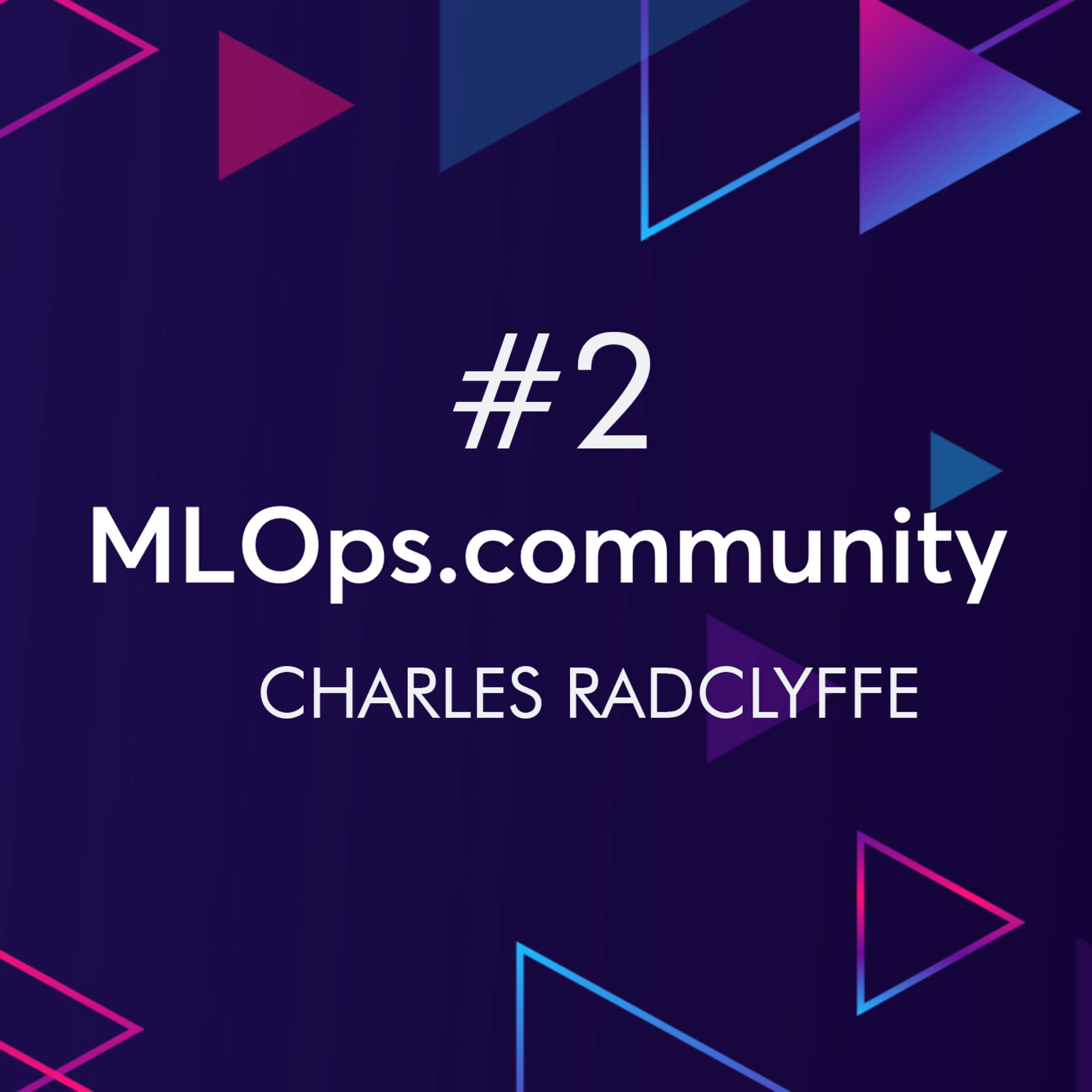 cover of episode What Does Best in Class AI/ML Governance Look Like in Financial Services? // Charles Radclyffe // MLOps Meetup #2