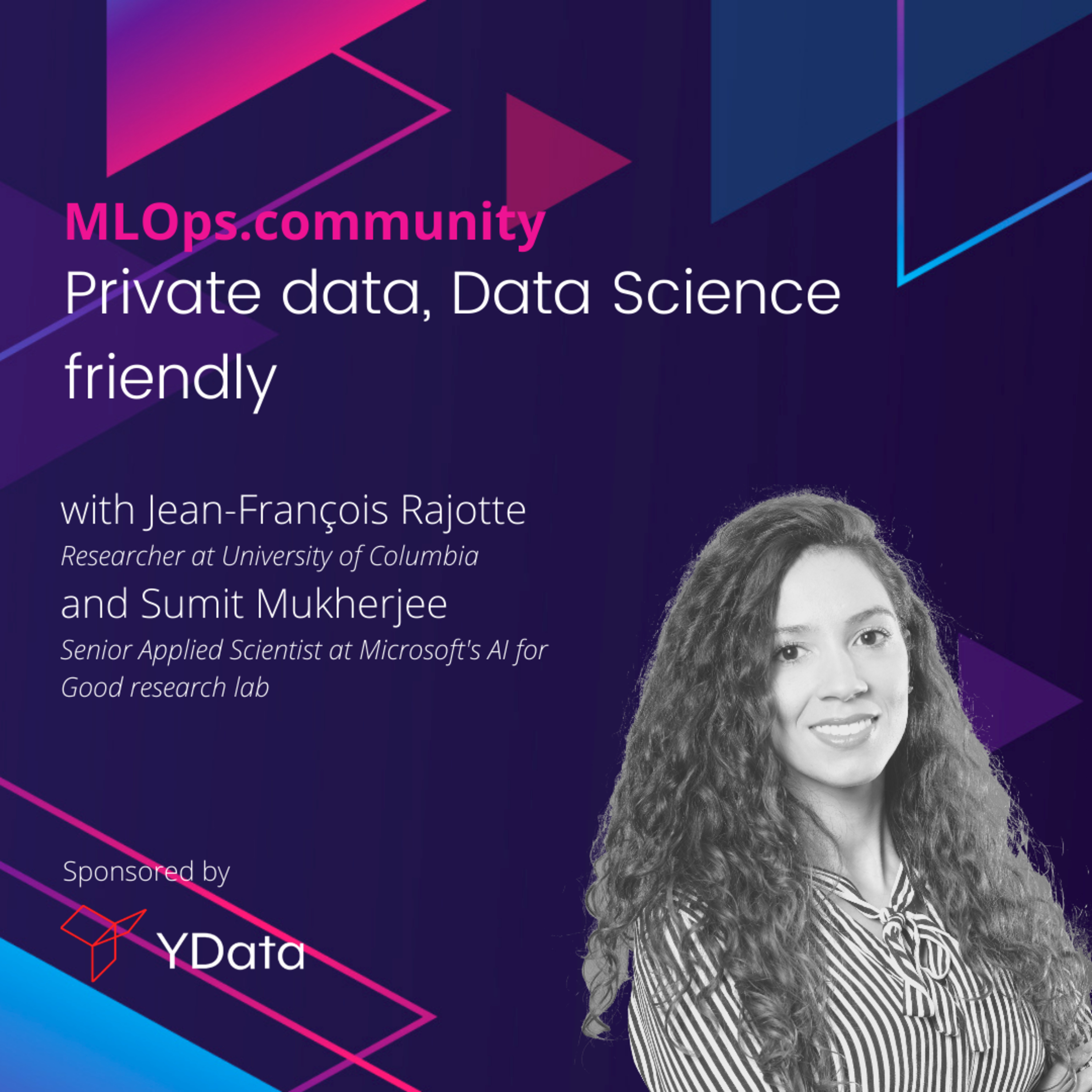 When Machine Learning meets privacy - Episode 9