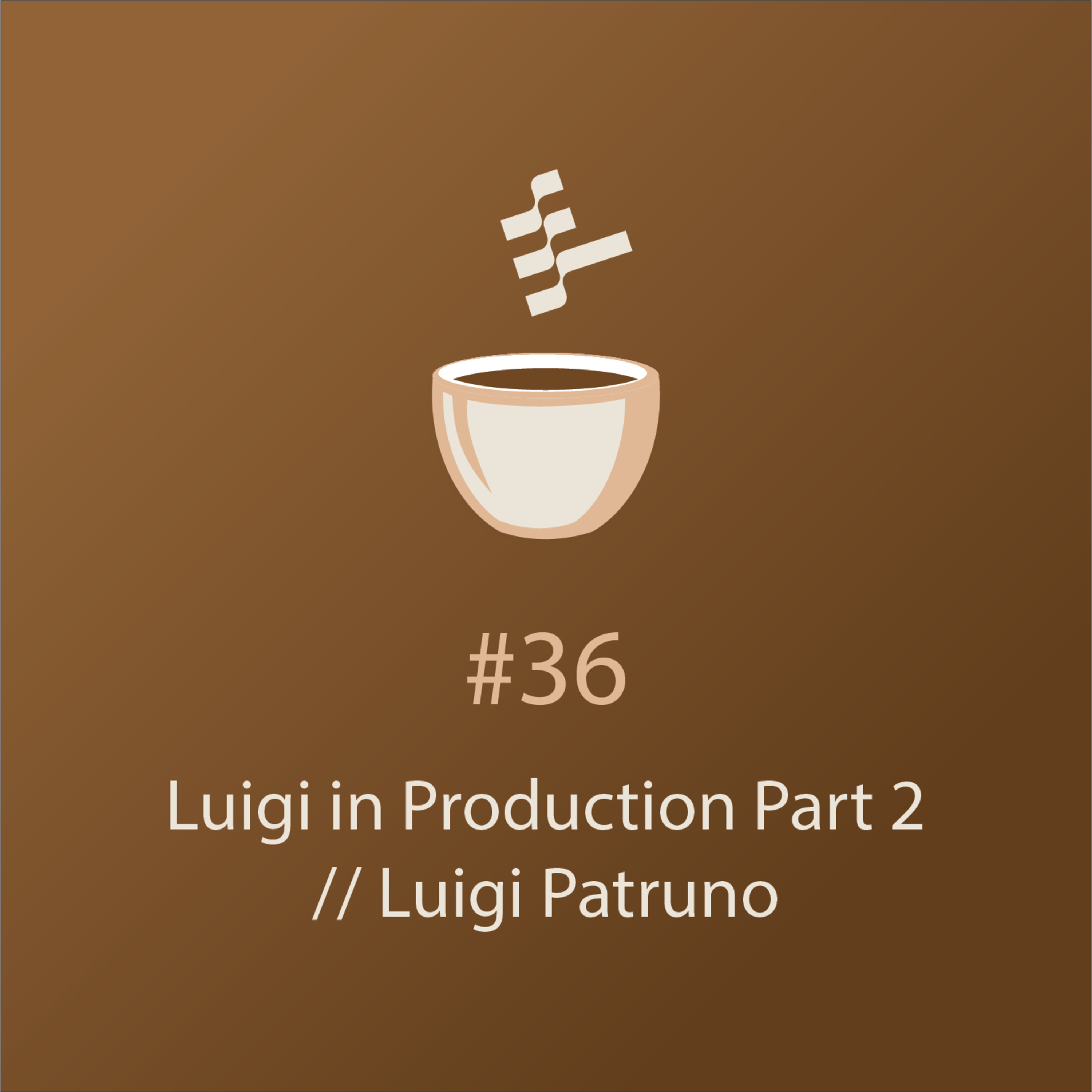 cover of episode Luigi in Production Part 2 // Luigi Patruno // MLOps Coffee Sessions #36