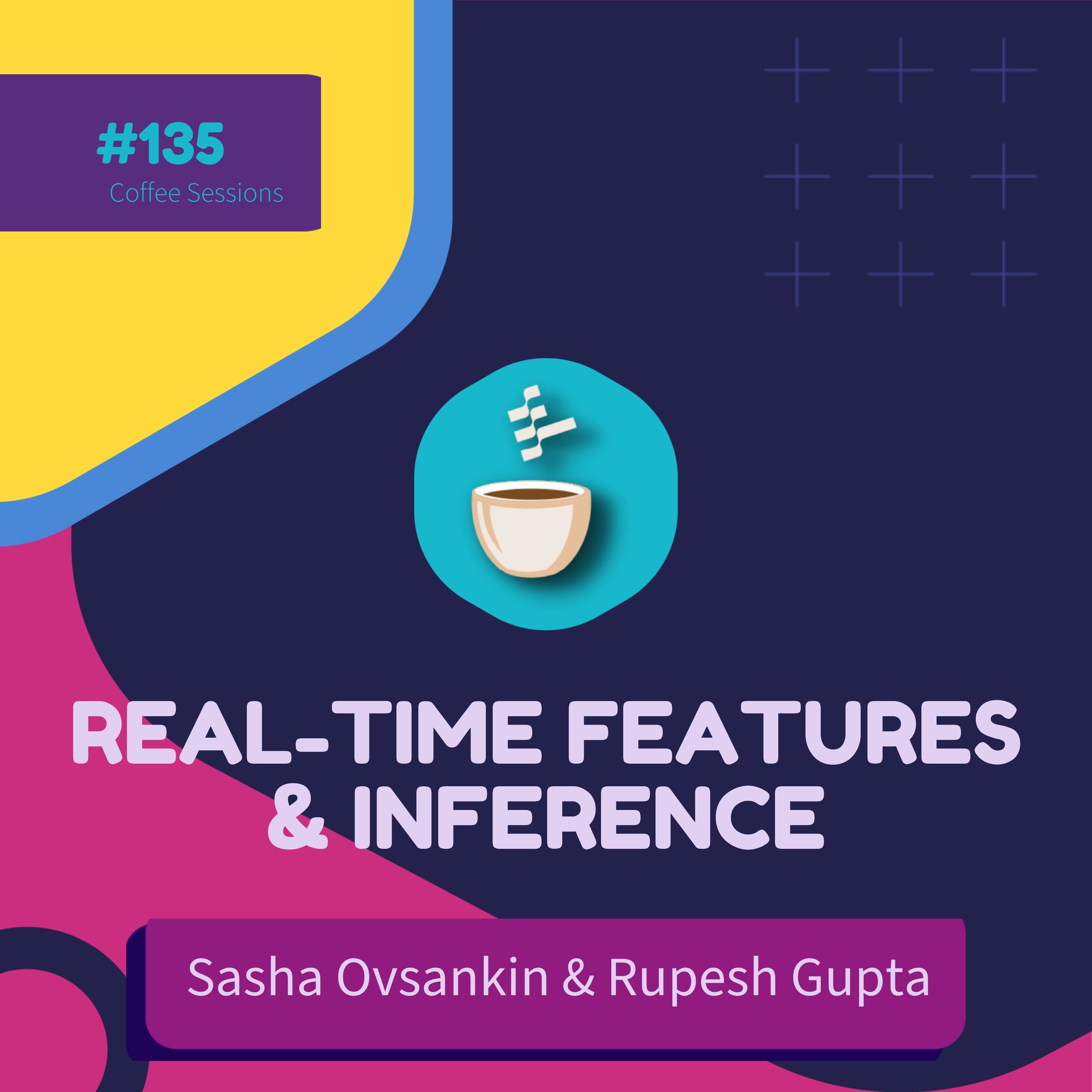cover of episode "Real-Time" ML: Features and Inference // Sasha Ovsankin and Rupesh Gupta // MLOps Podcast #135