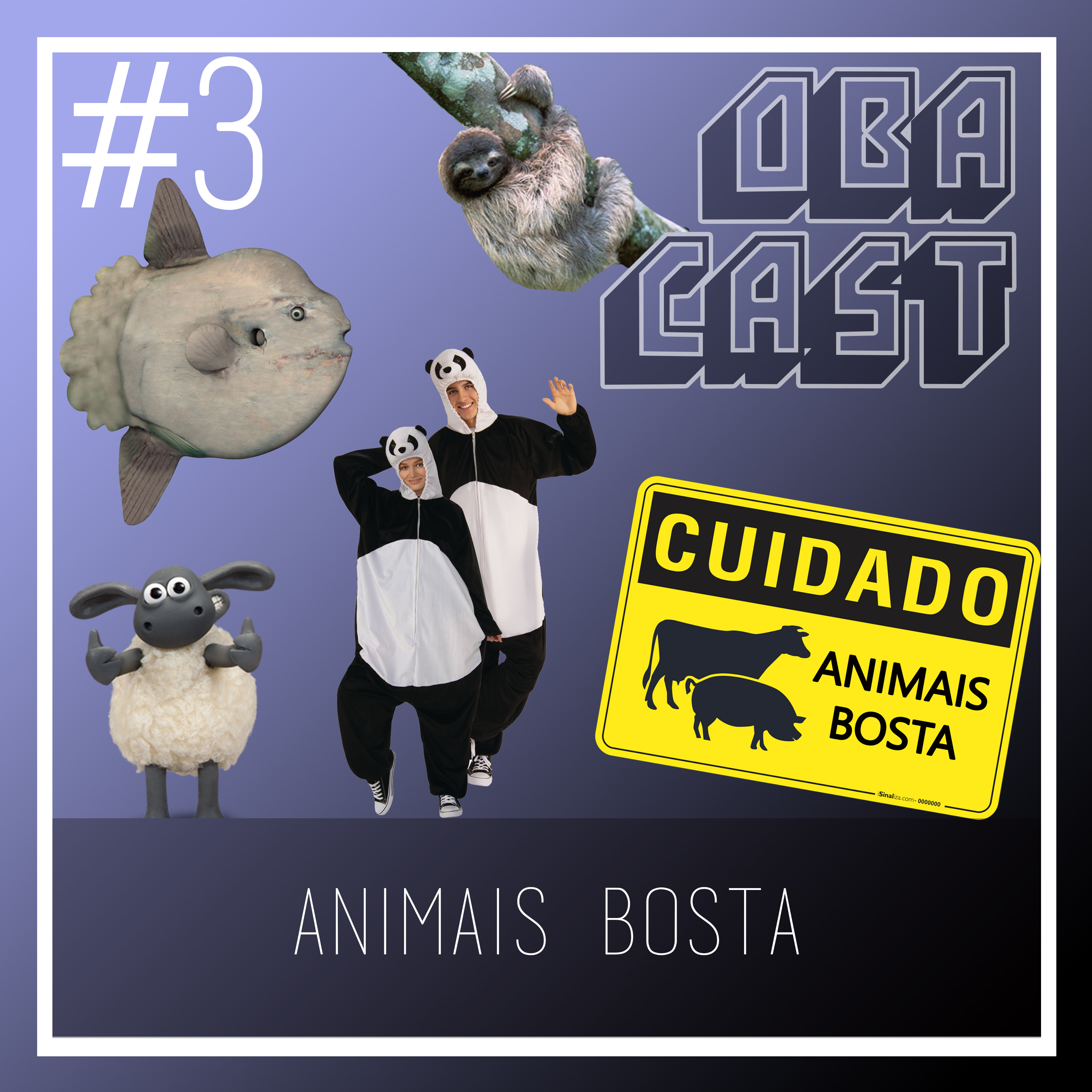 Obacast #3 - Animais Bosta