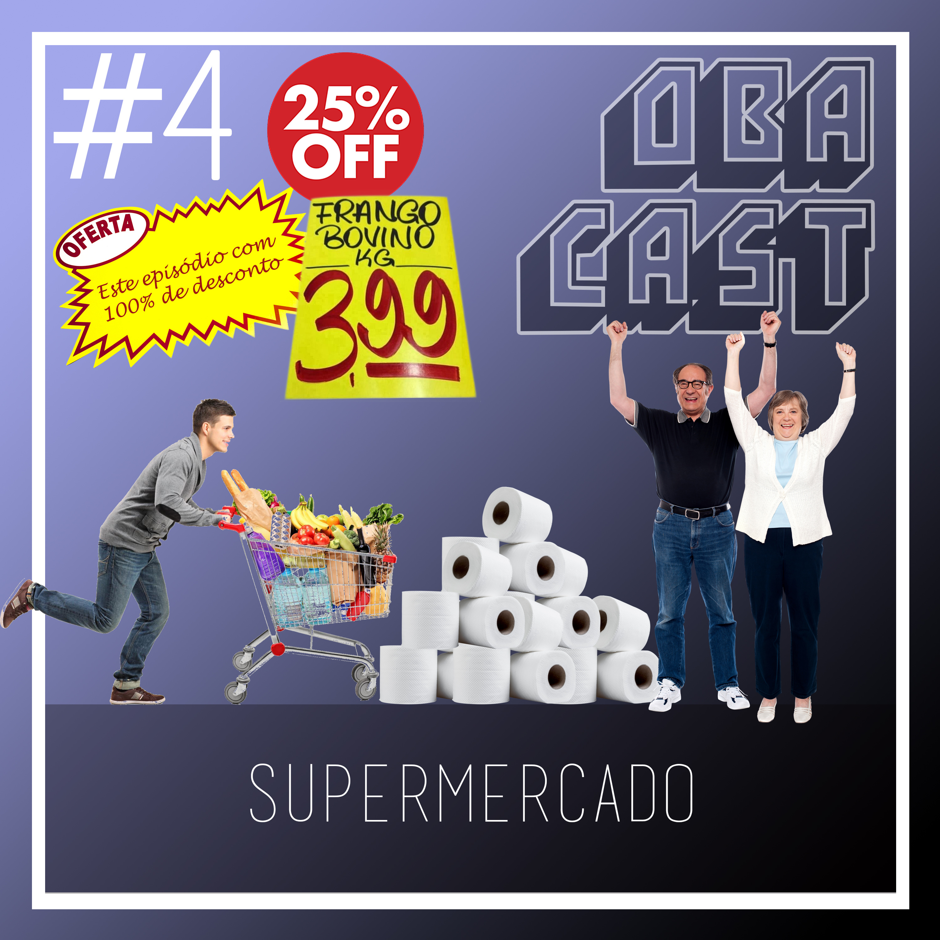 Obacast #4 - Supermercado episode artwork