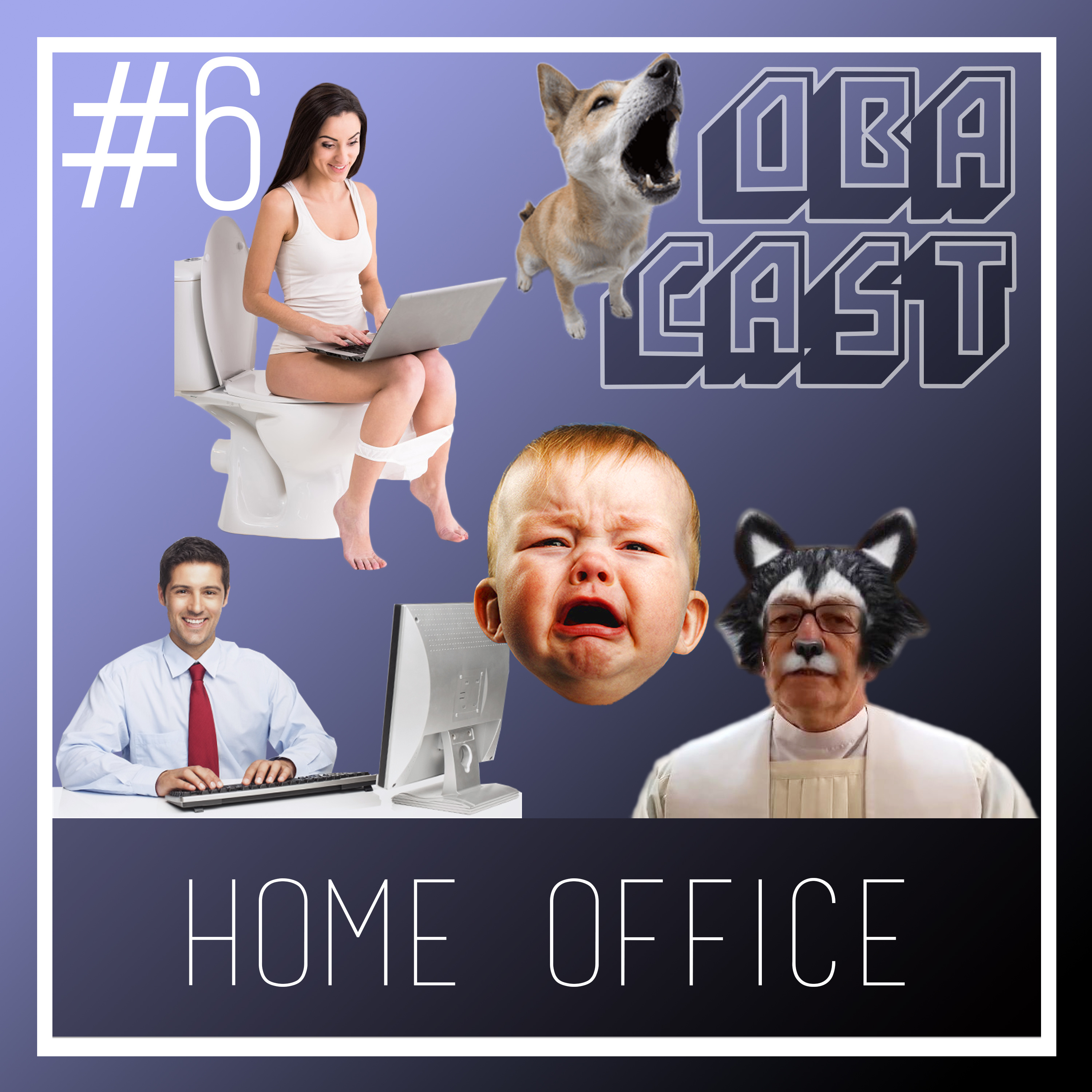 Obacast #6 - Home Office
