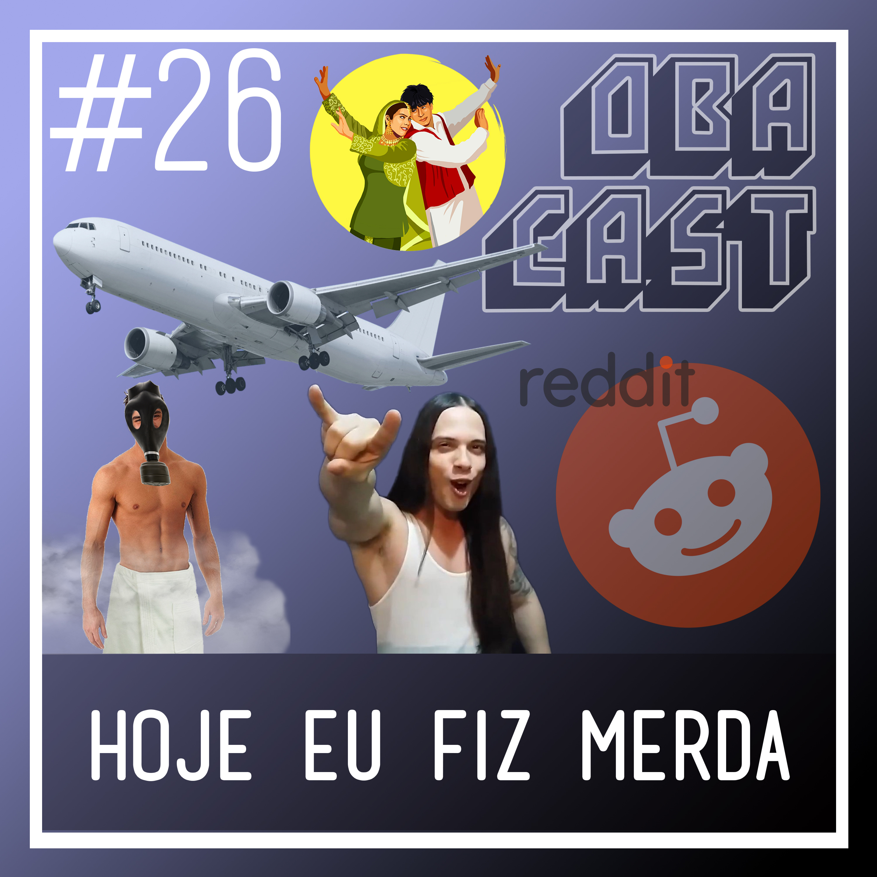 Obacast #26 - Hoje eu fiz Merda episode artwork