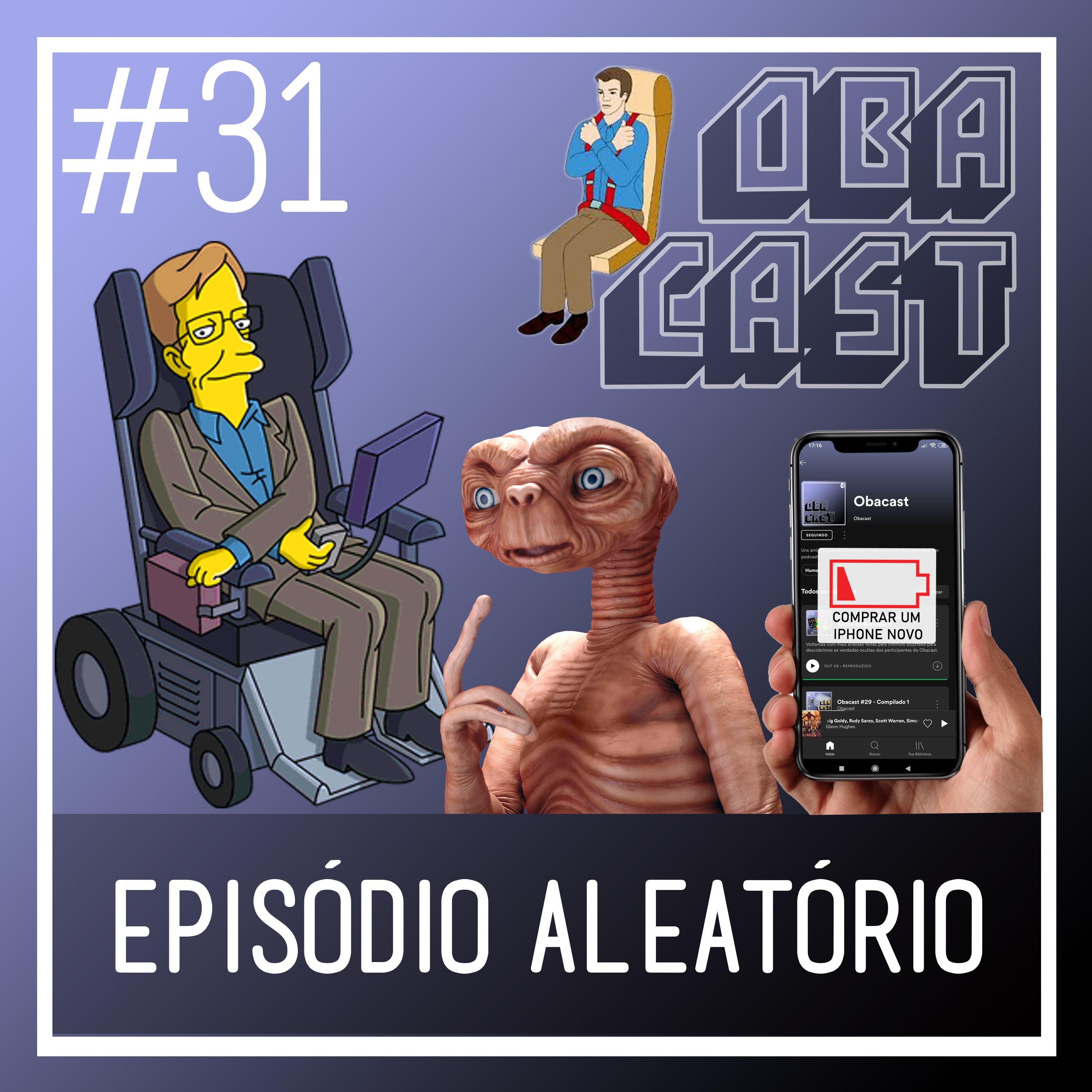 Obacast #31 - Episódio Aleatório