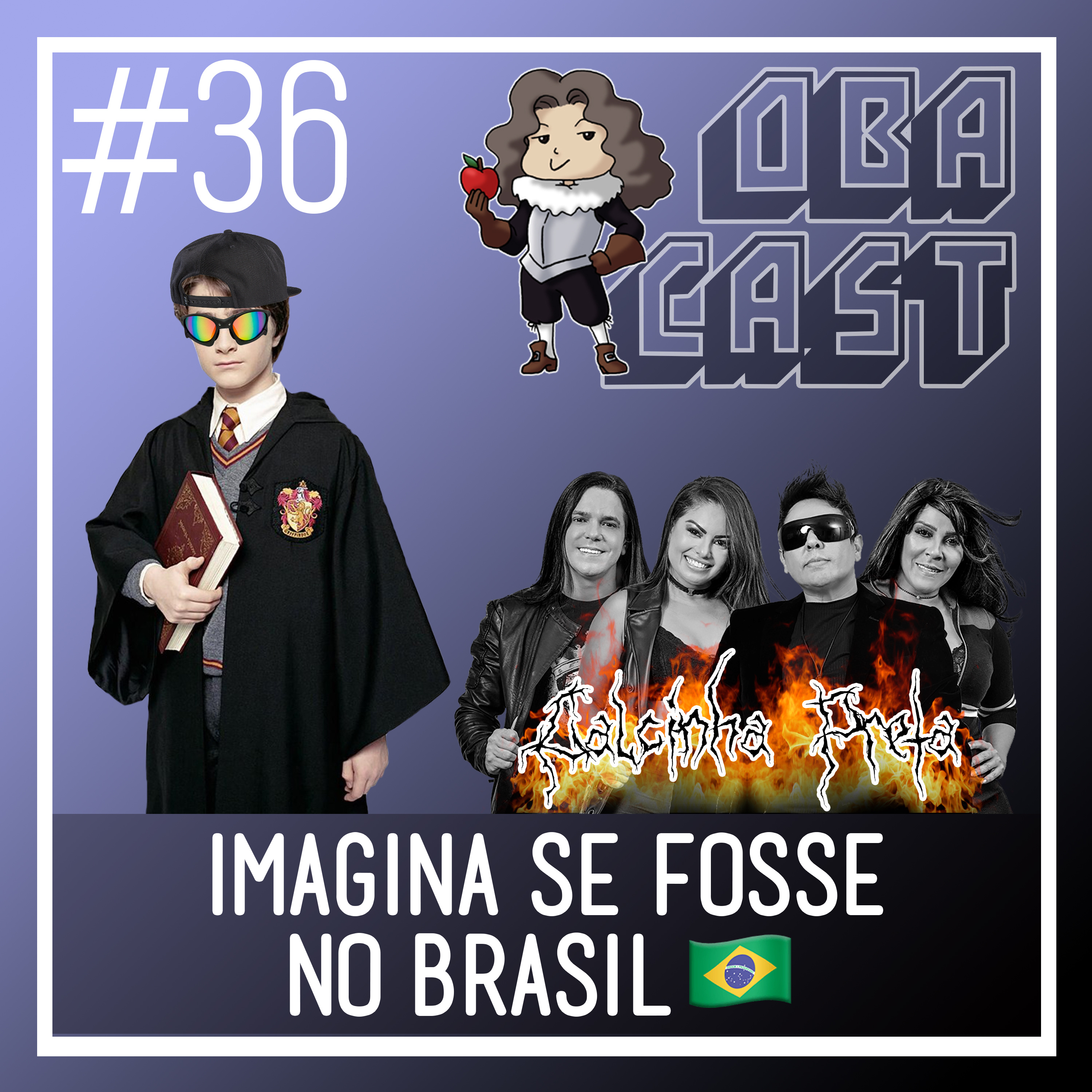 Obacast #36 - Imagina se Fosse no Brasil  episode artwork