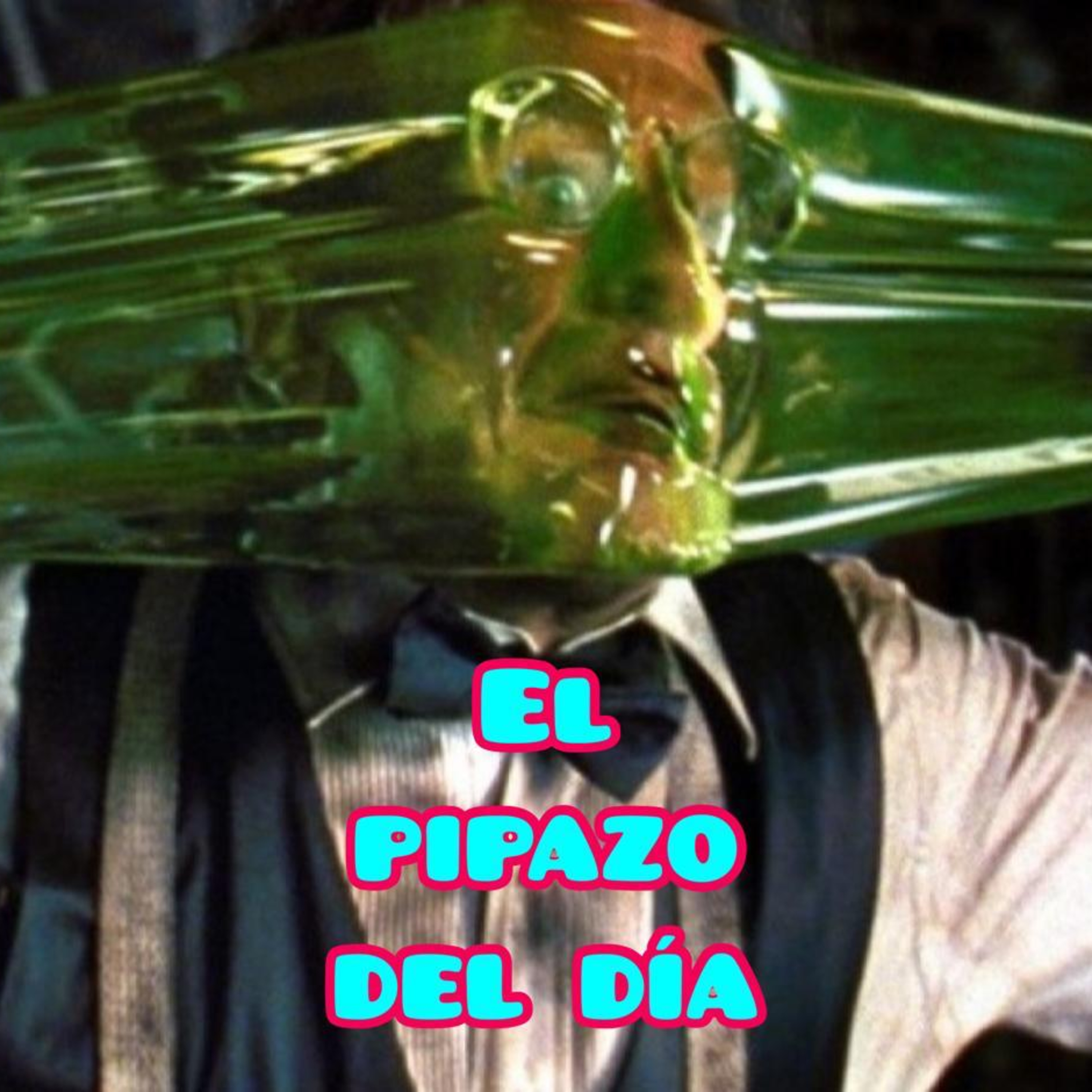 El Pipazo del día...