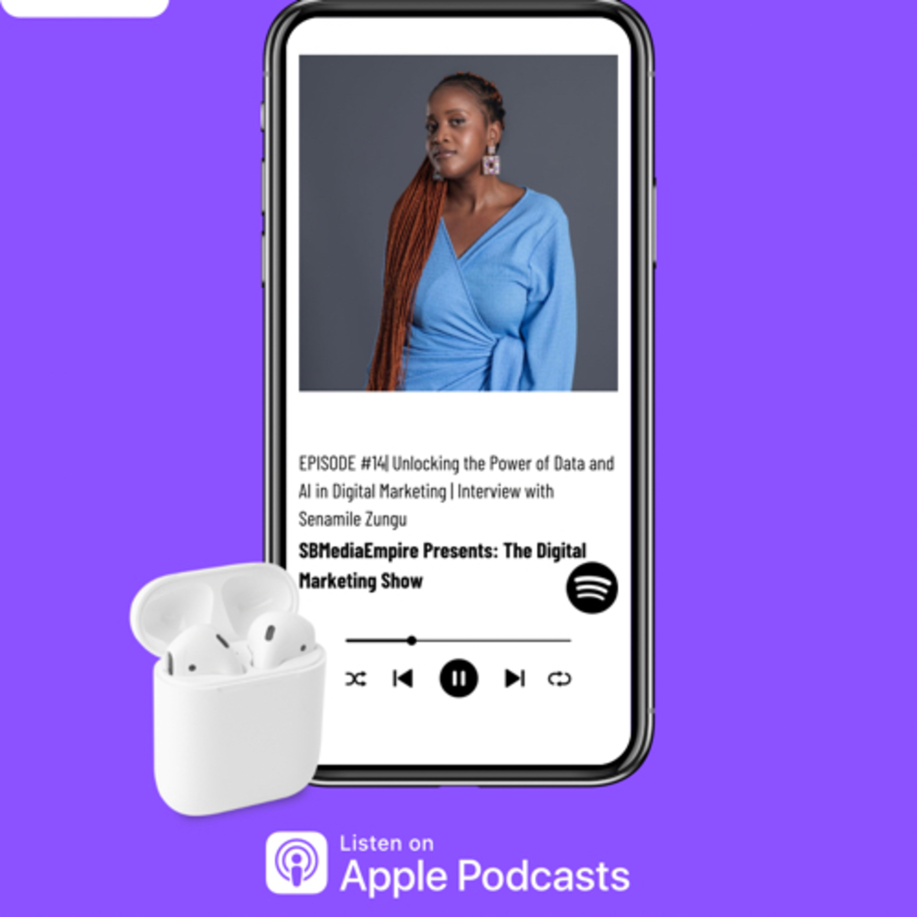 Unlocking the Power of Data and AI in Digital Marketing | Interview with Senamile Zungu | S1:E14 SBMediaEmpire Presents: The Digital Marketing Show episode artwork