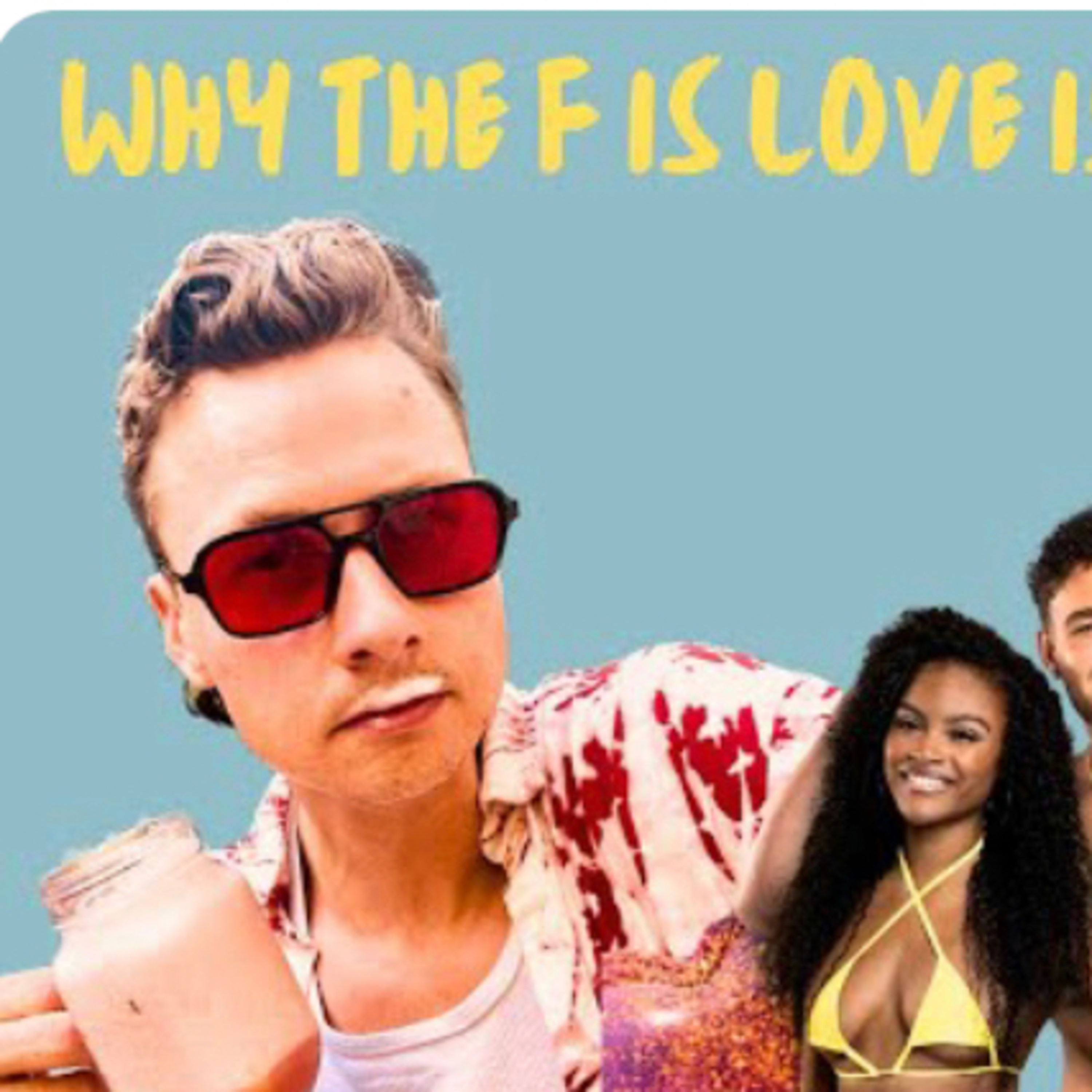 WHY THE F IS LOVE ISLAND US SO BAD?! + Barbie Movie review! episode artwork