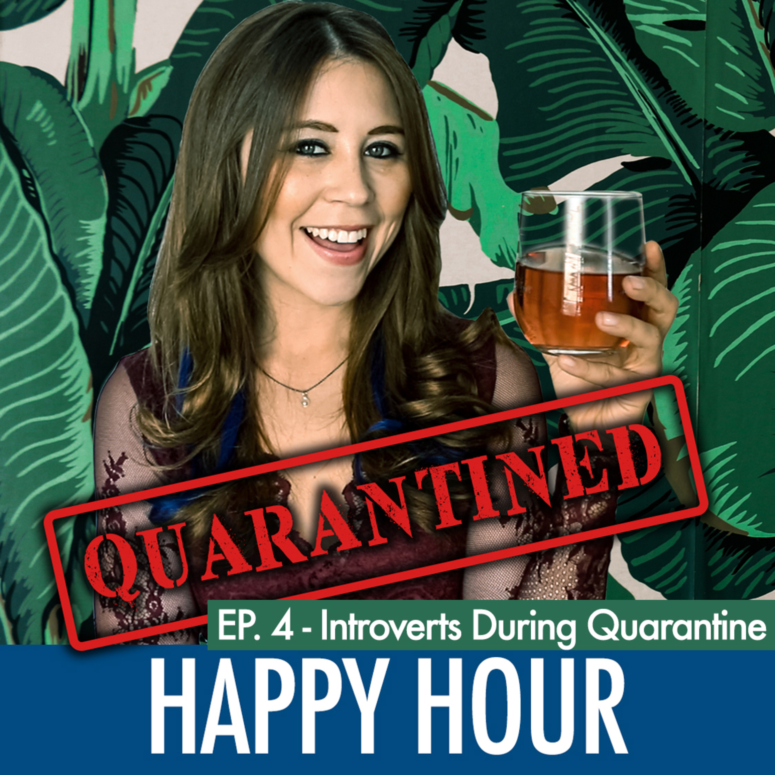 Quarantined Happy Hour