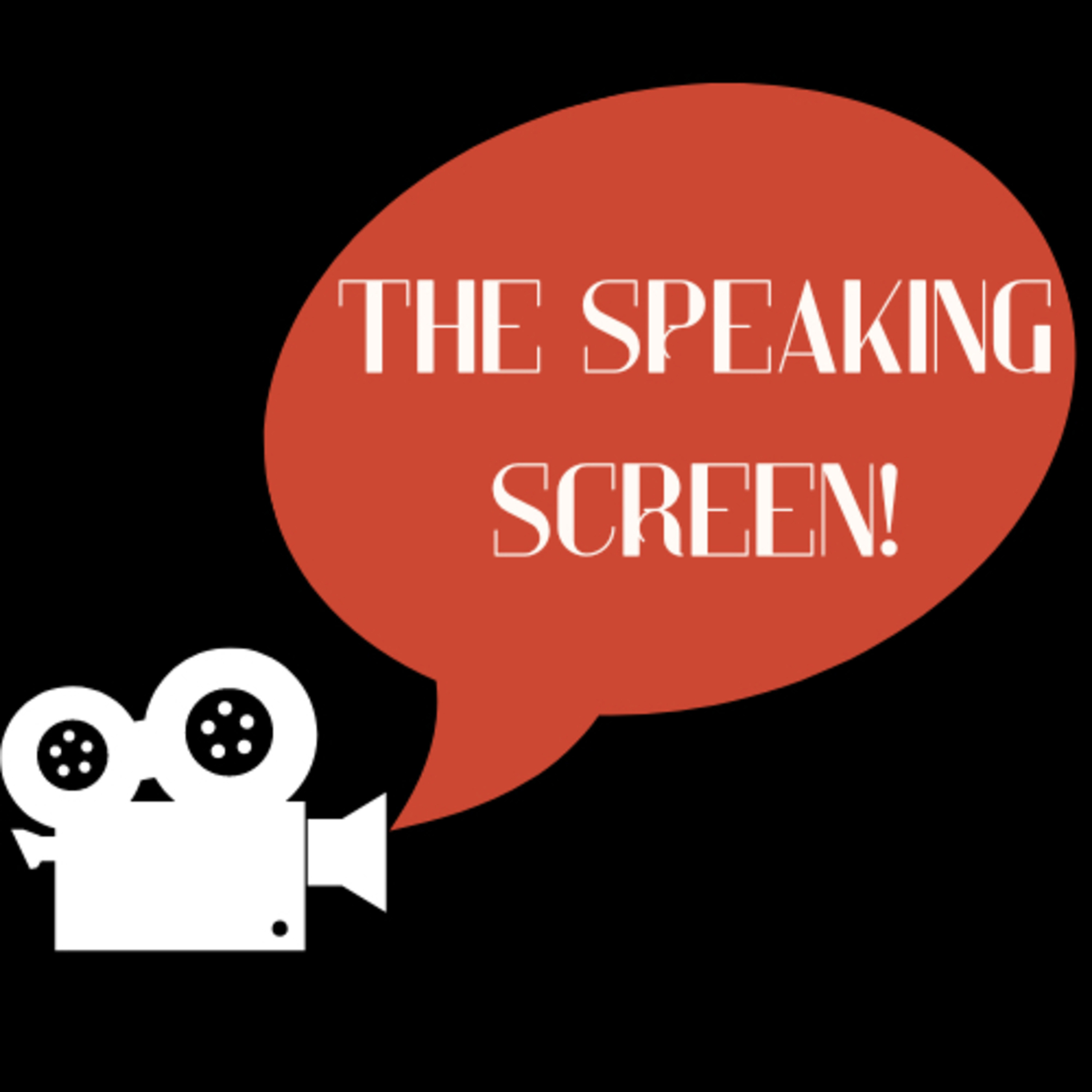 THE SPEAKING SCREEN ! episode artwork