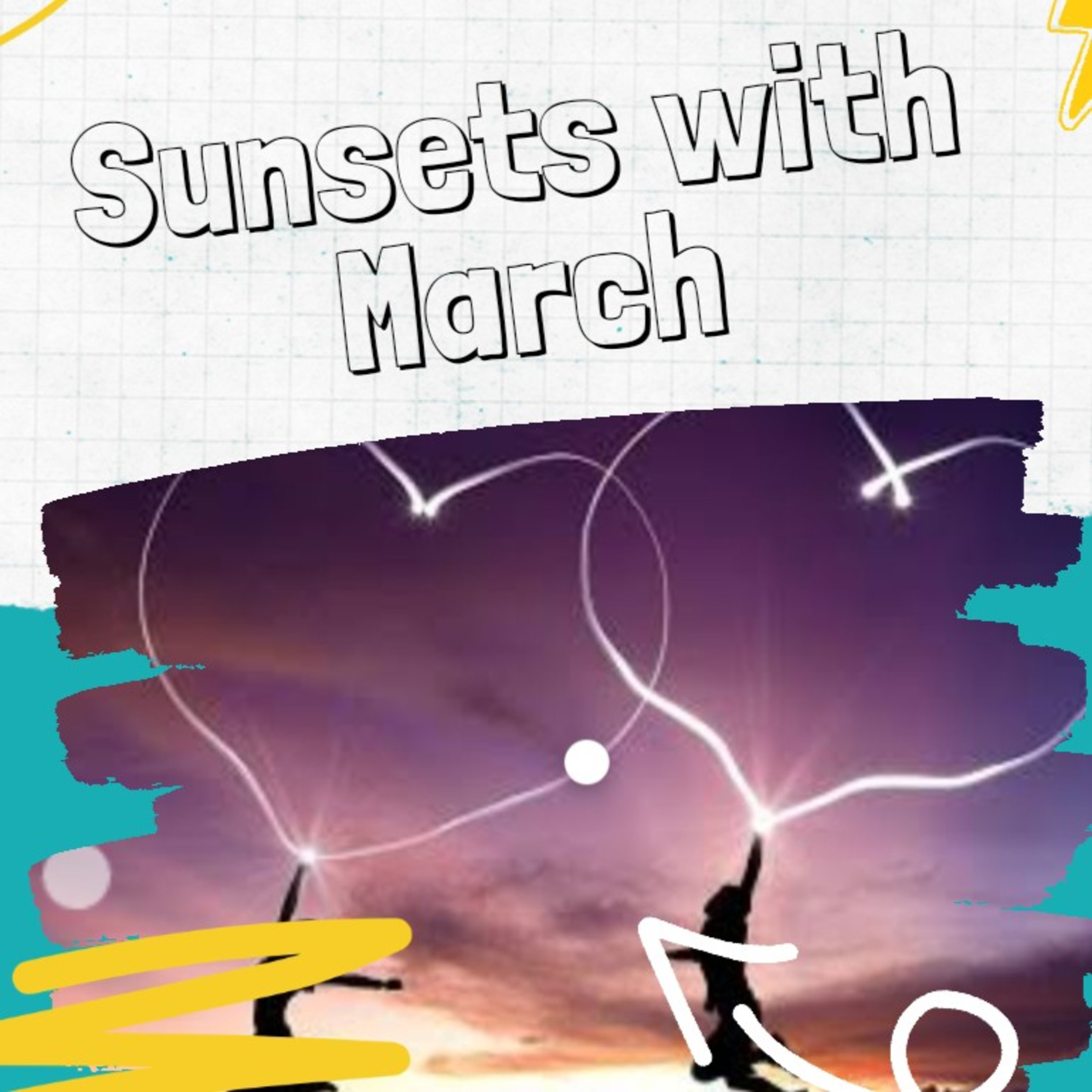 Sunsets With March