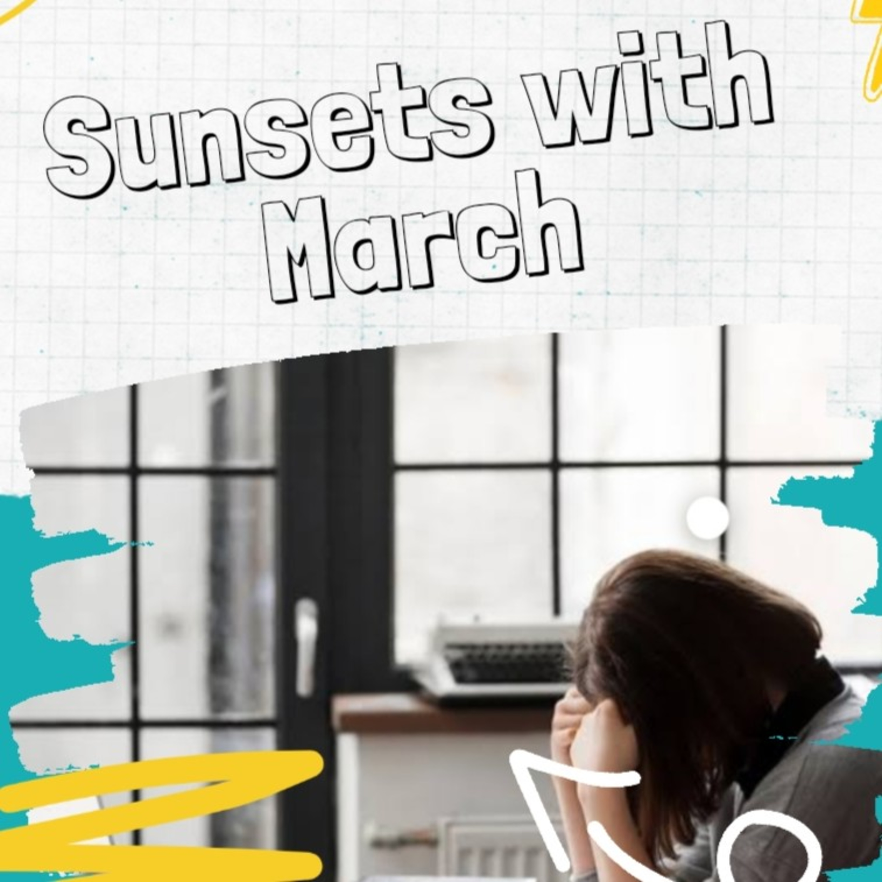 Sunsets With March