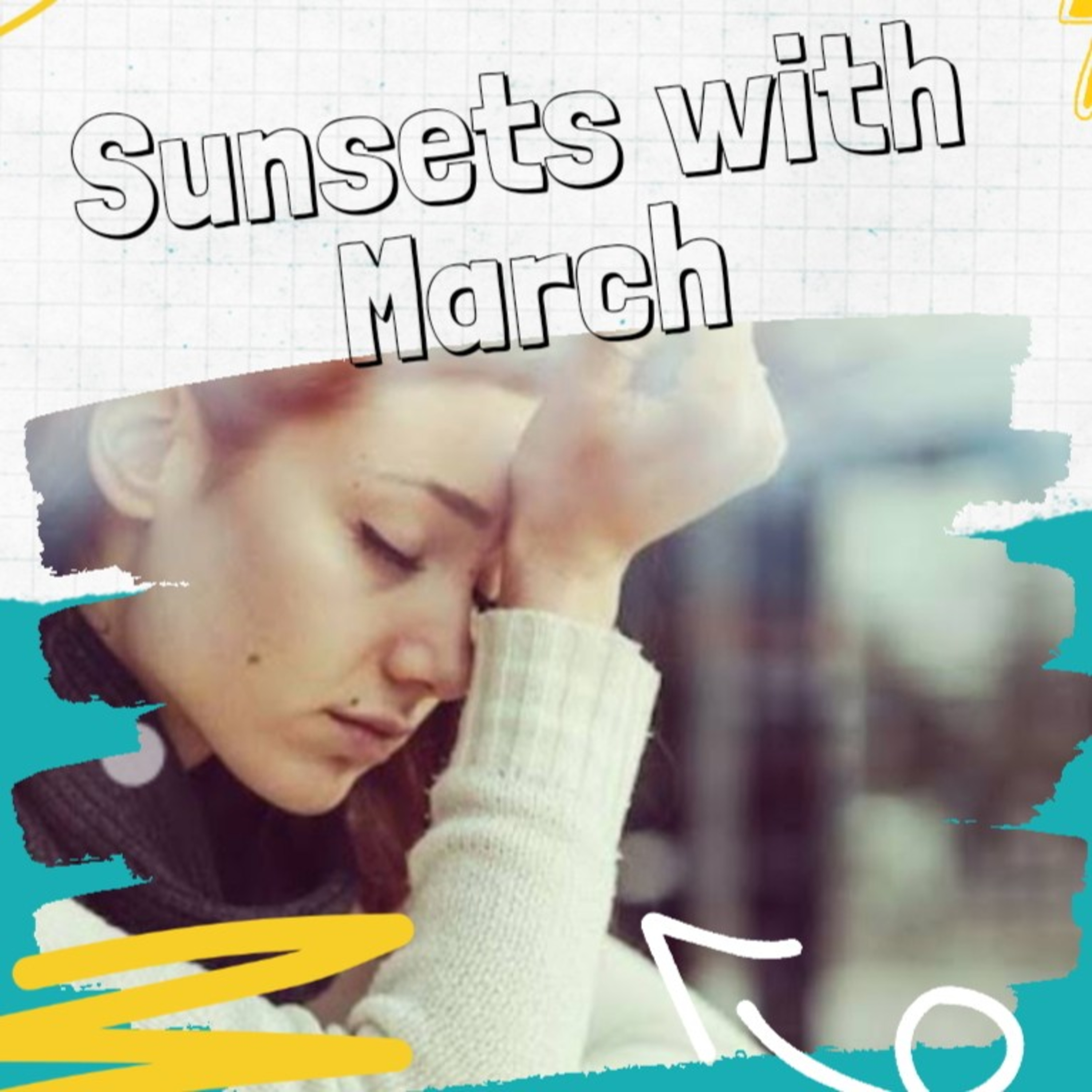 Sunsets With March