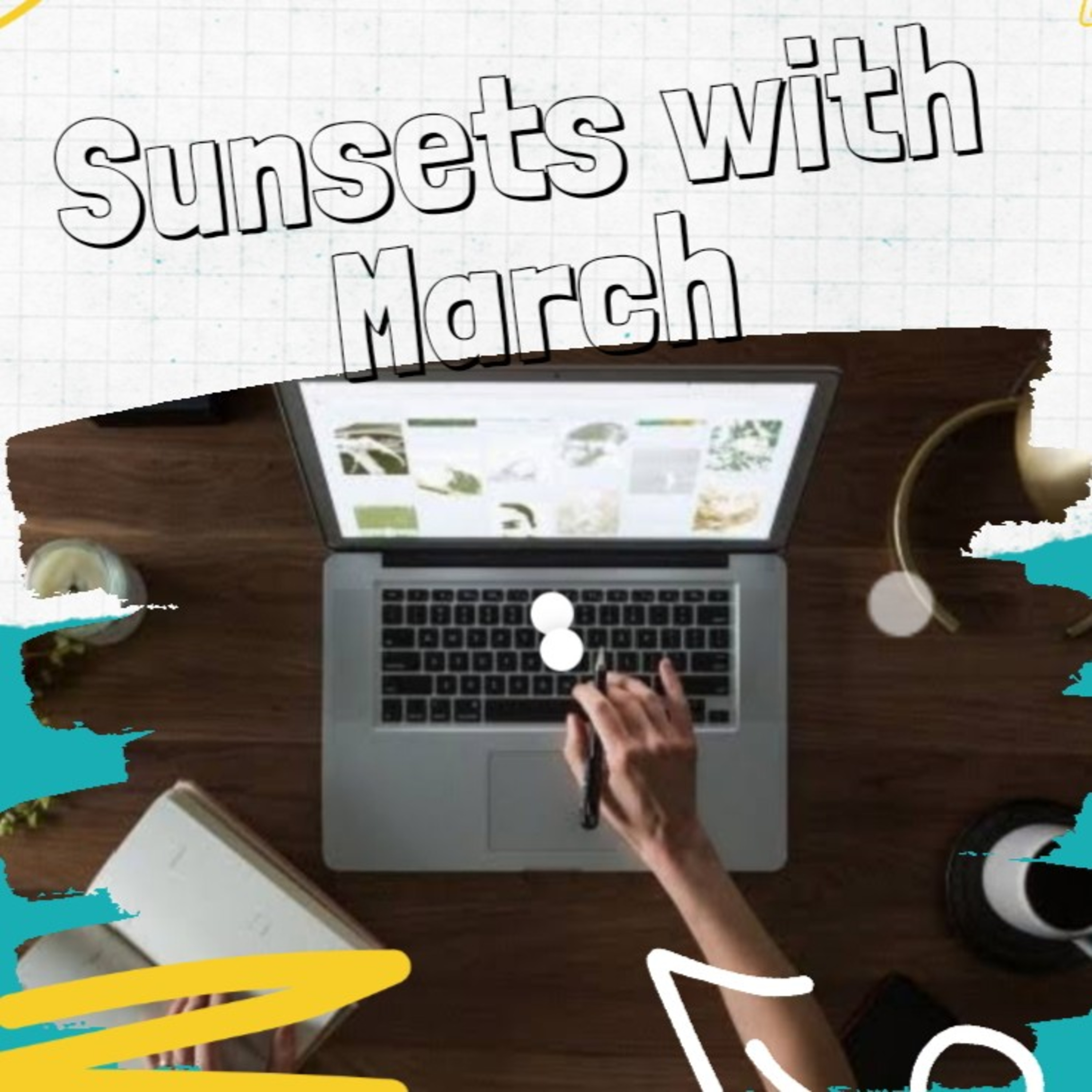 Sunsets With March