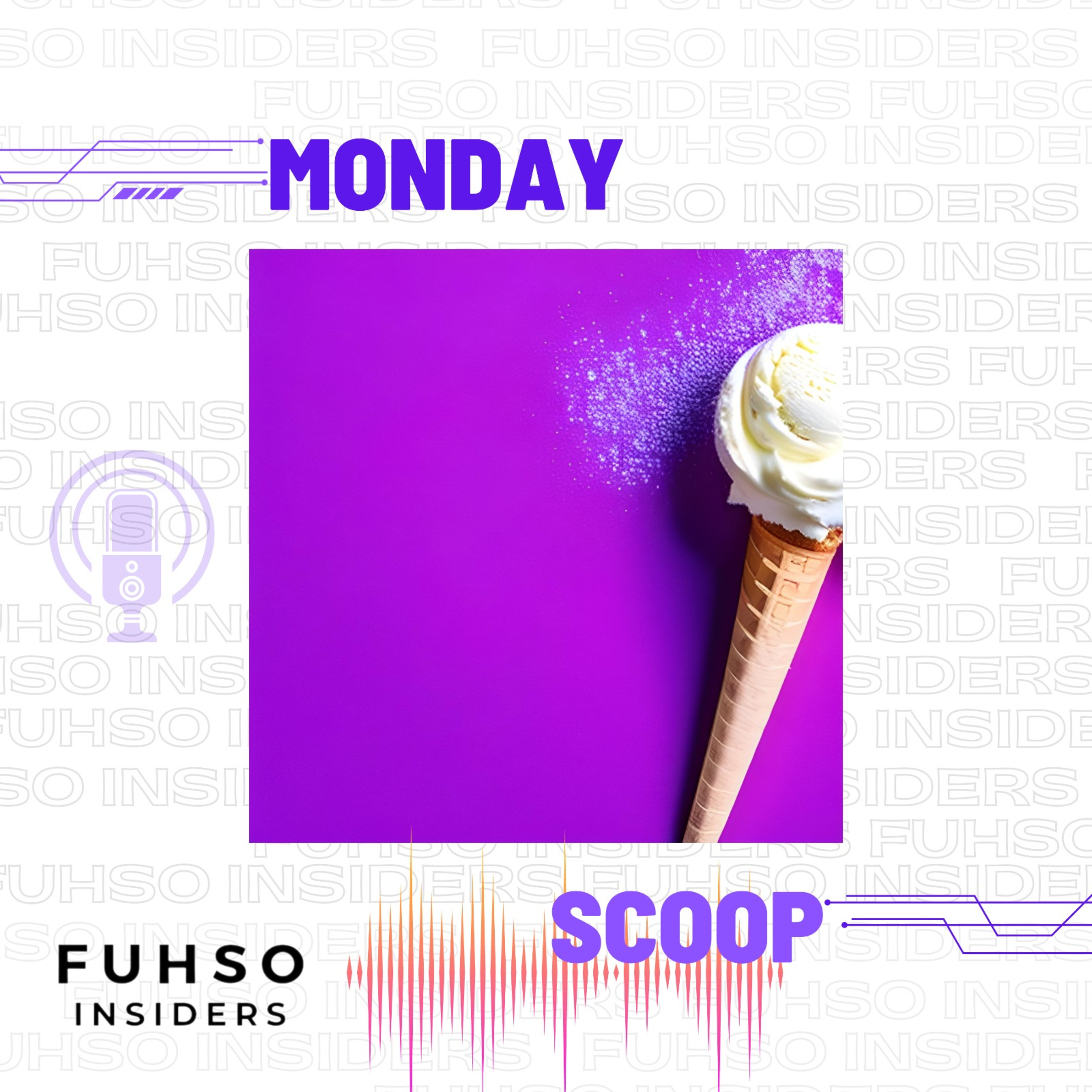 FUHSO Insiders: Monday scoop #7 episode artwork
