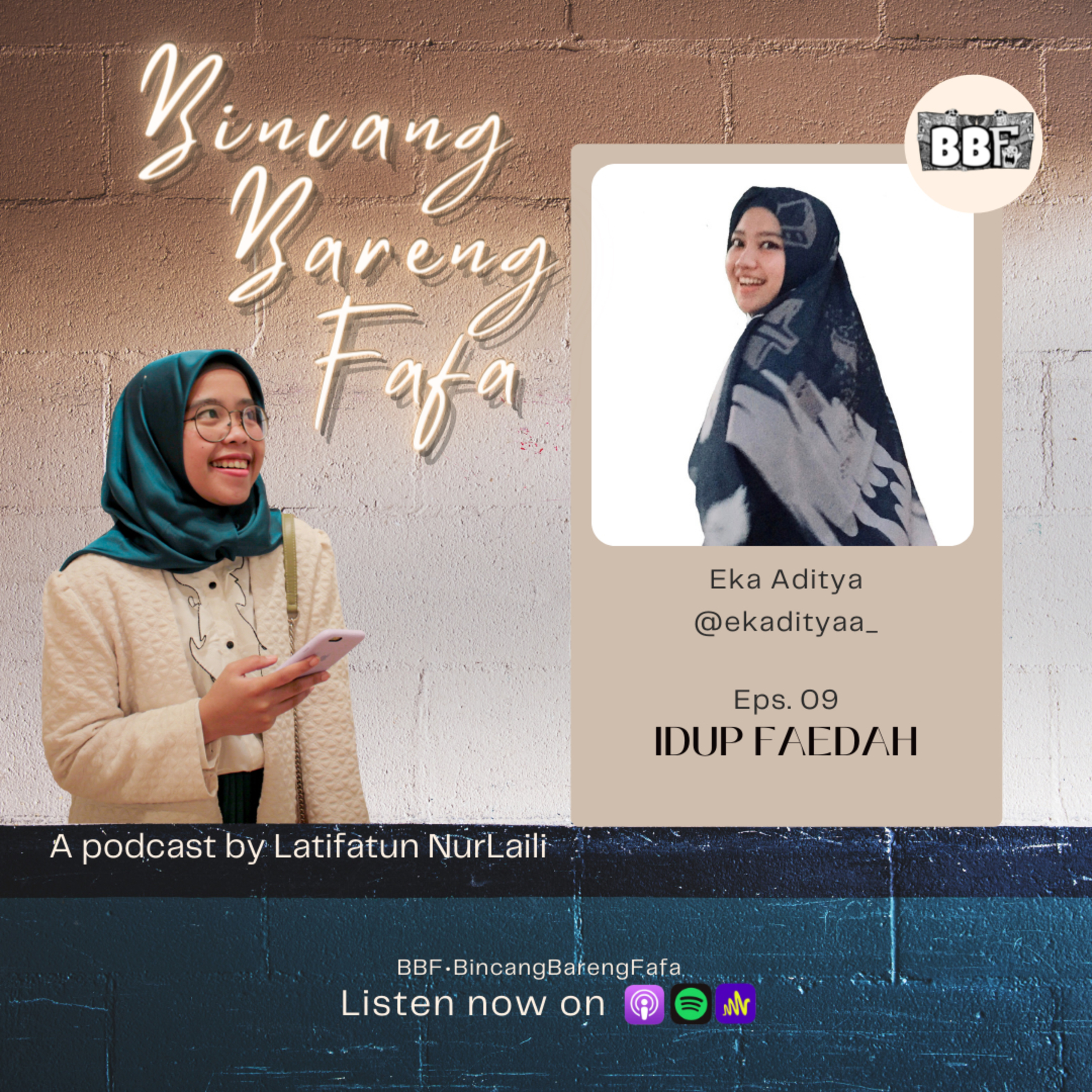 EPS 09 || IDUP FAEDAH FT. Eka Aditya