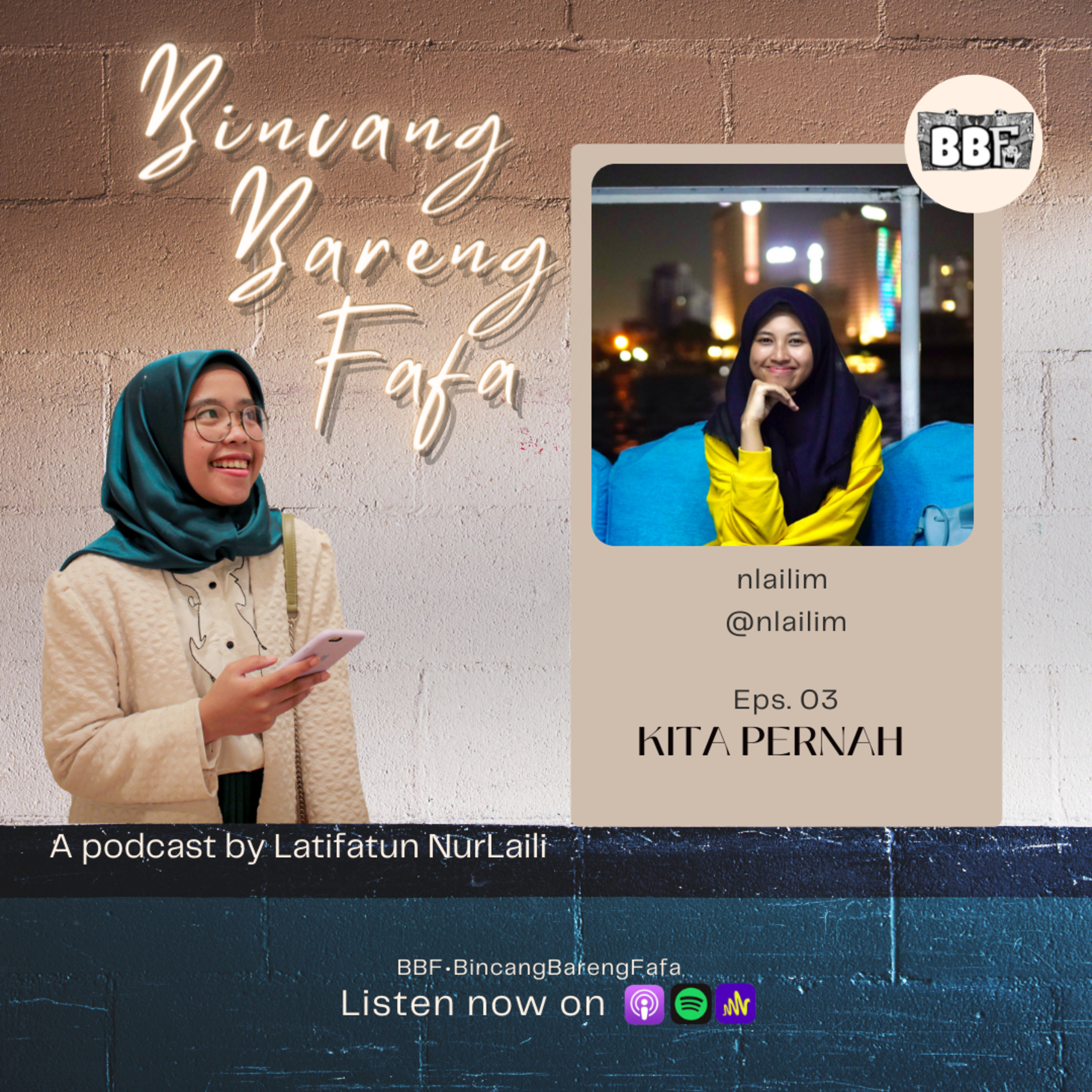 Eps 3 || Kita Pernah FT. nlailim episode artwork