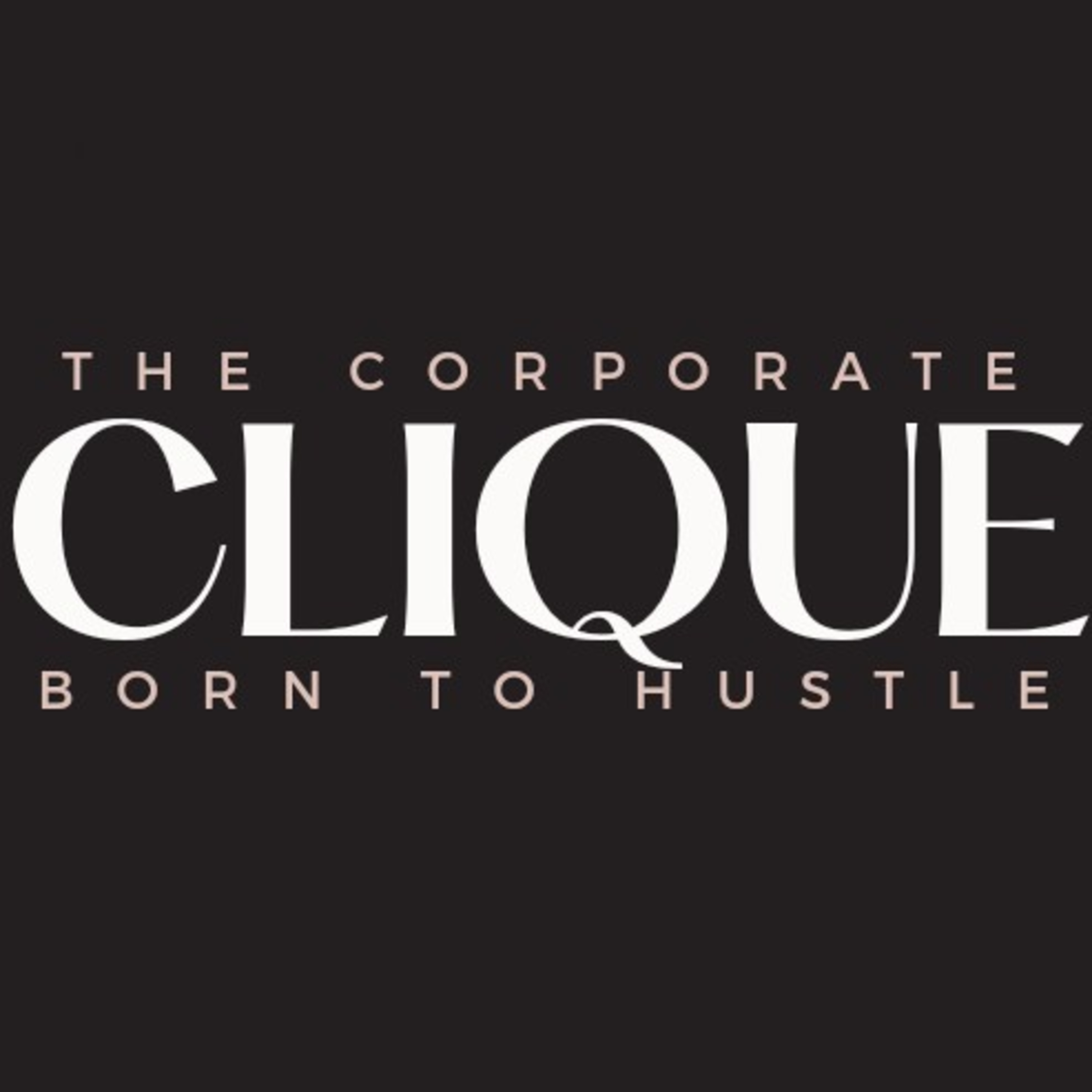 Welcome to The Corporate Clique episode artwork