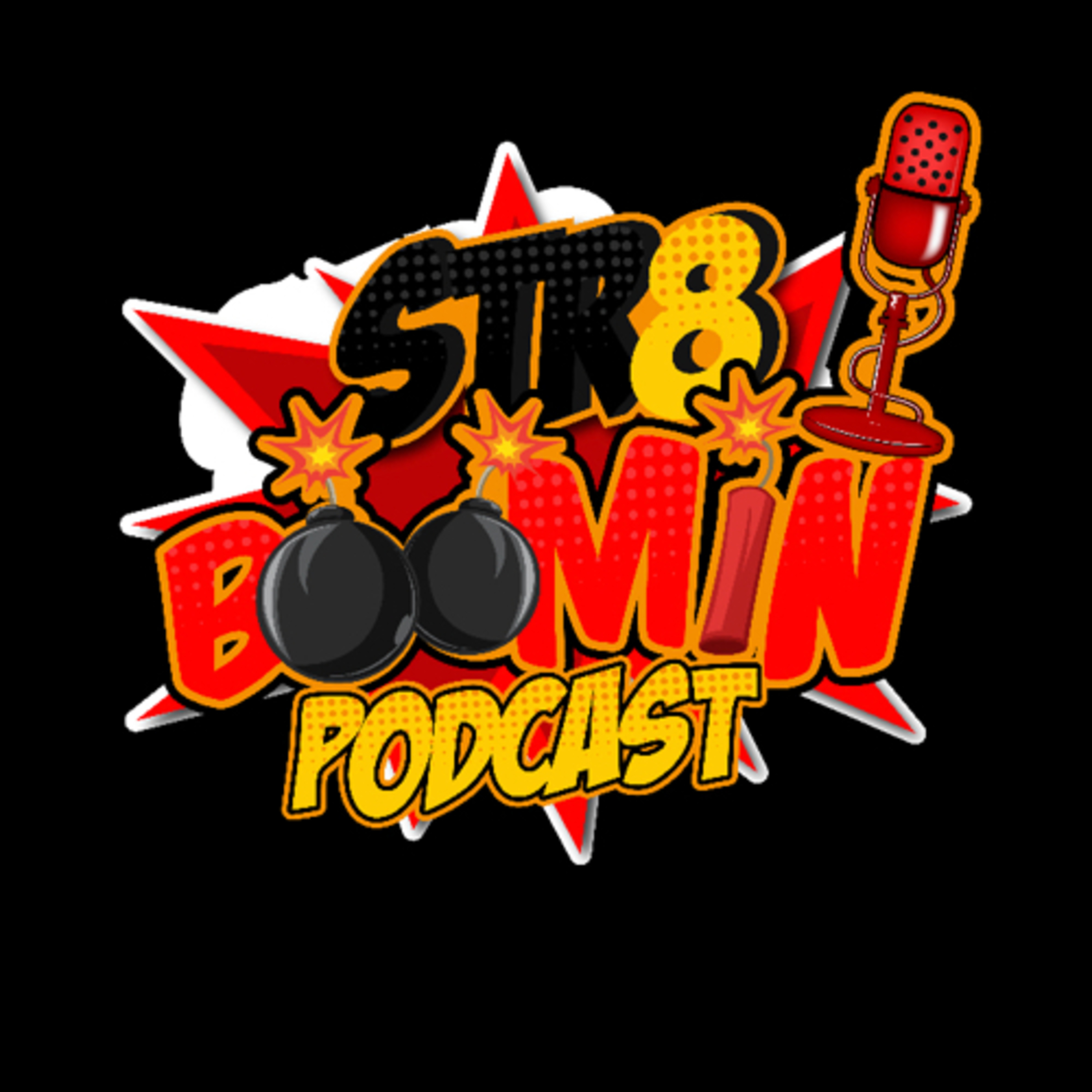 STR8 BOOMIN Podcast