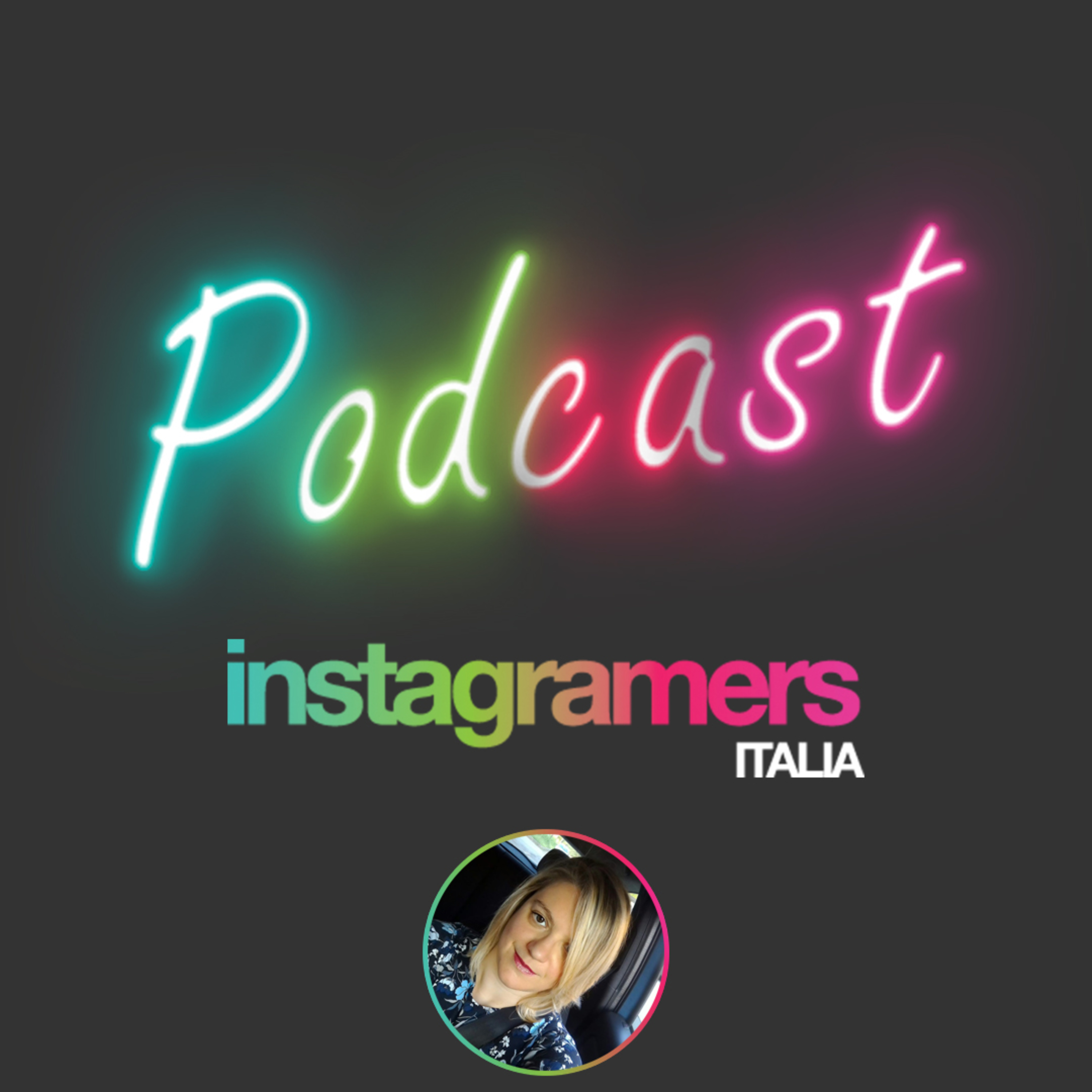 Podcast Instagramers Italia