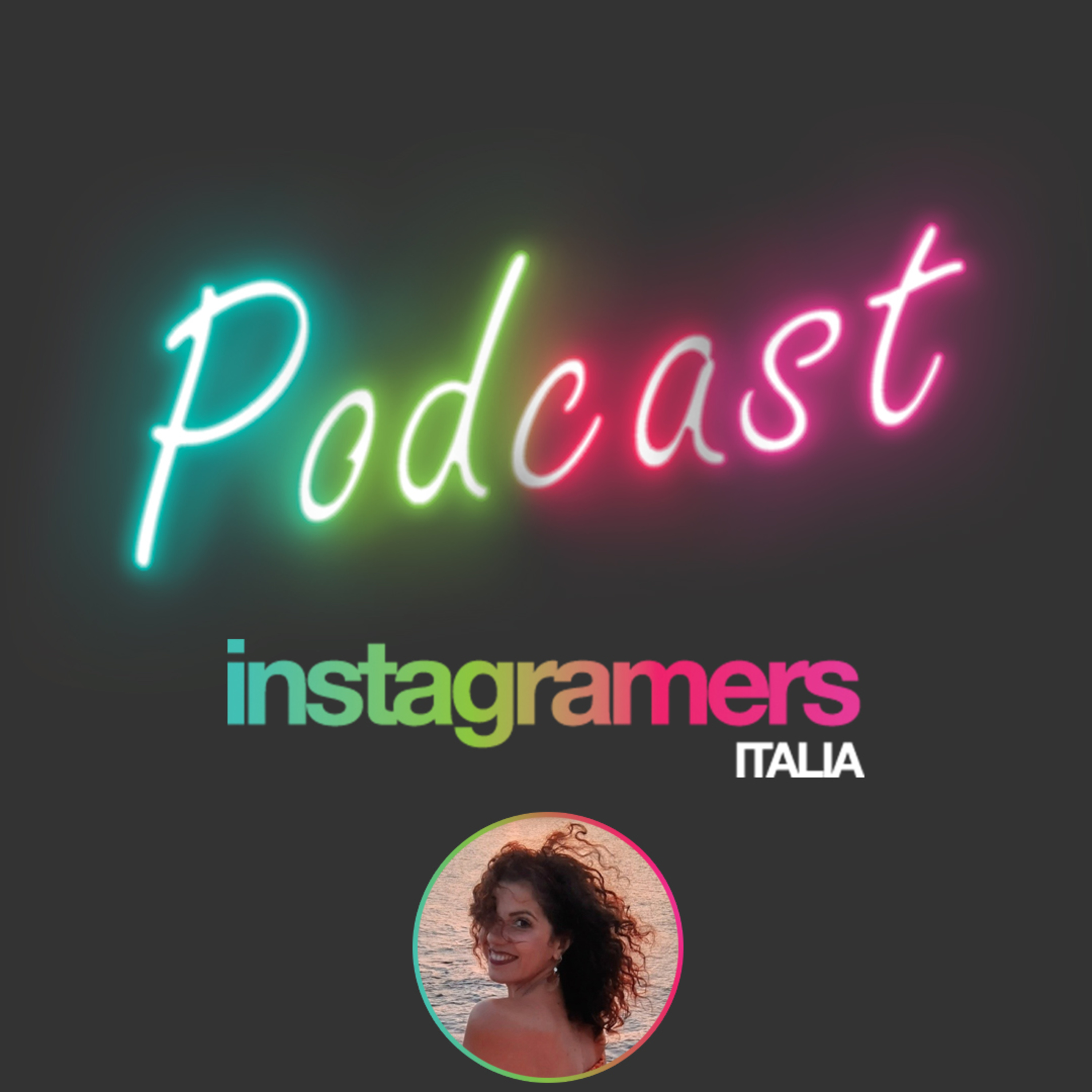 Podcast Instagramers Italia