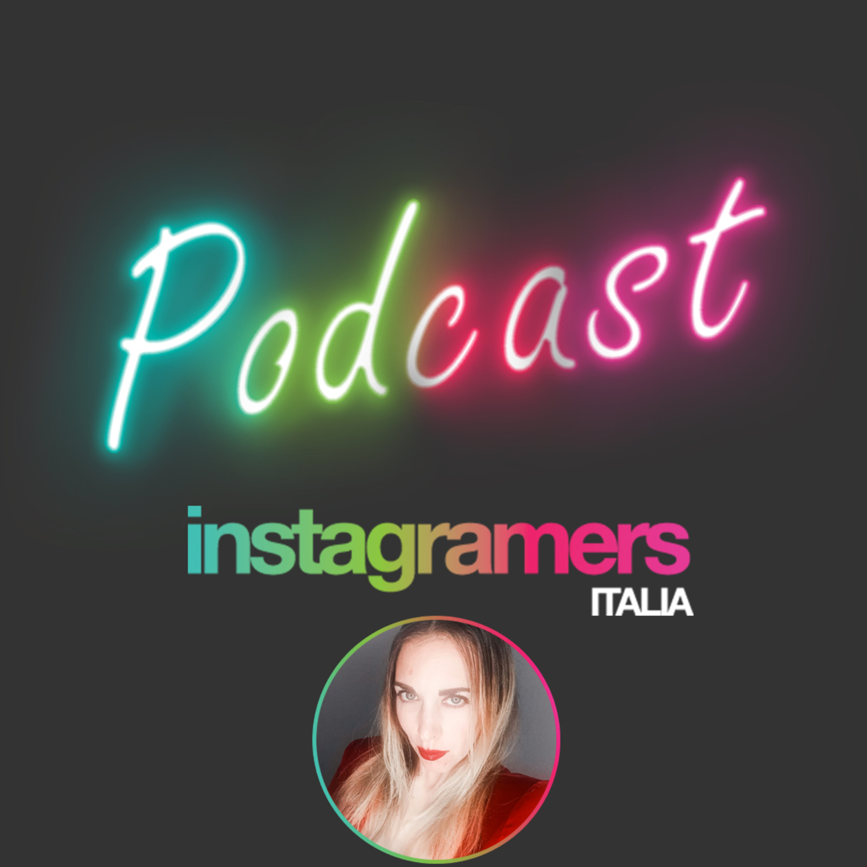 Podcast Instagramers Italia