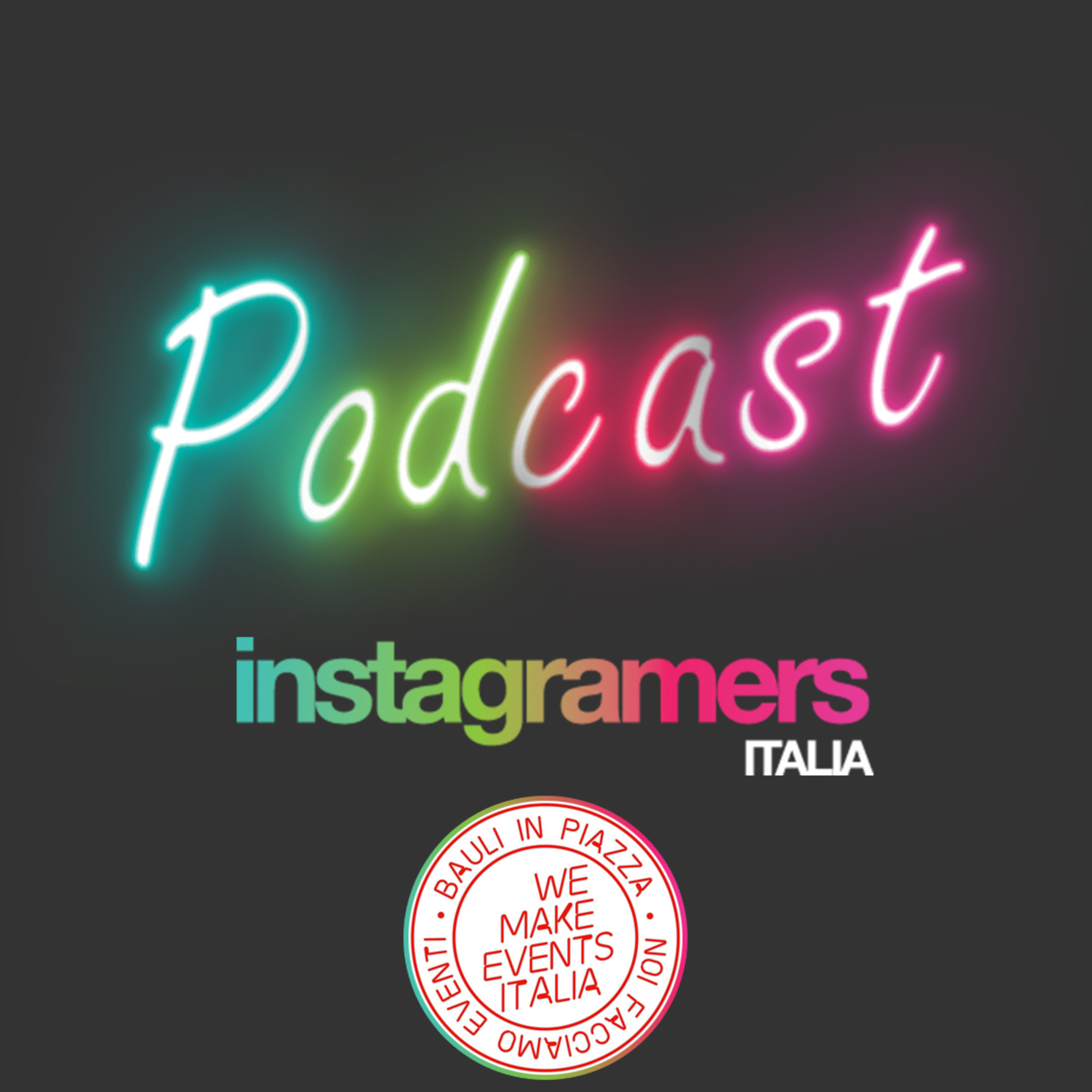 Podcast Instagramers Italia