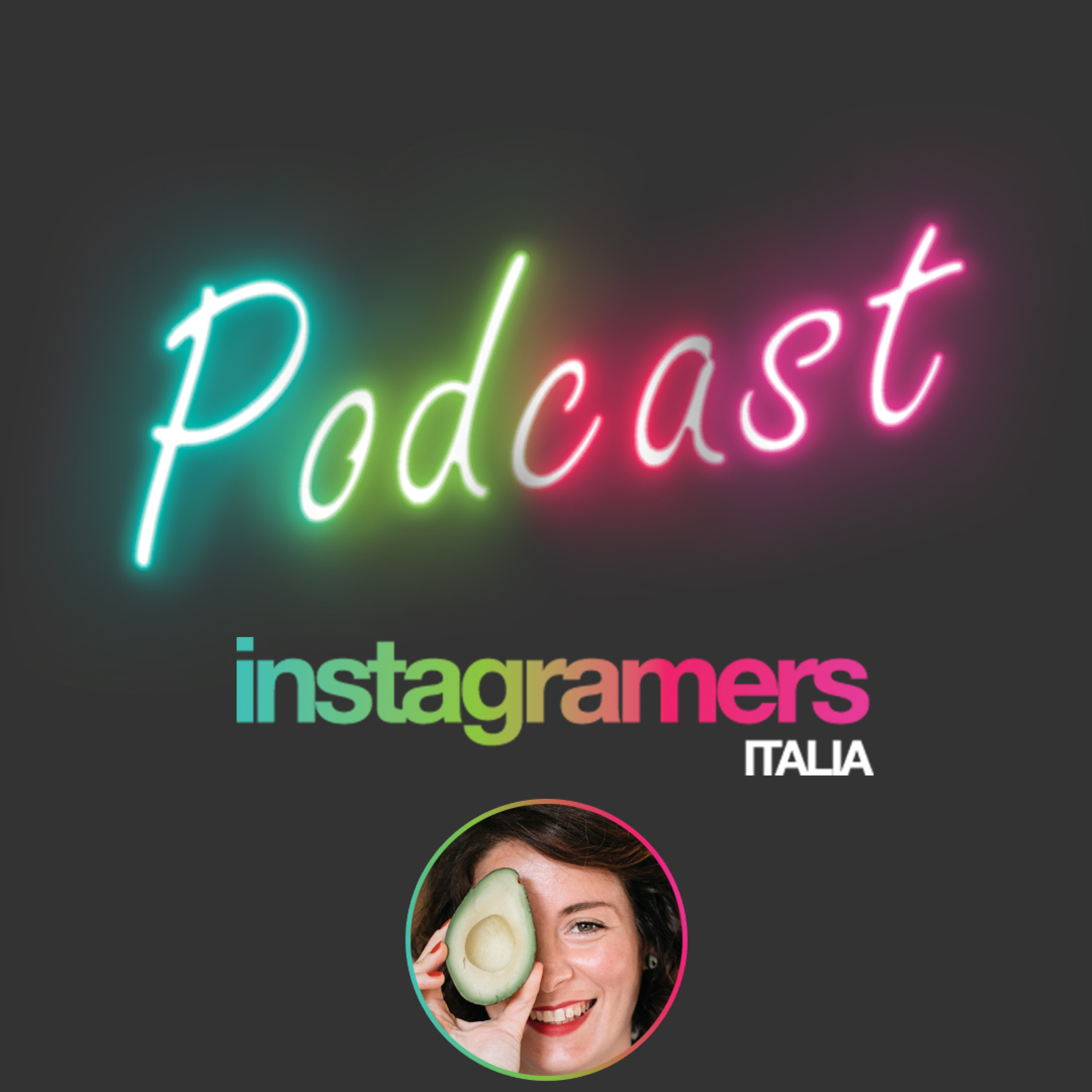 Podcast Instagramers Italia